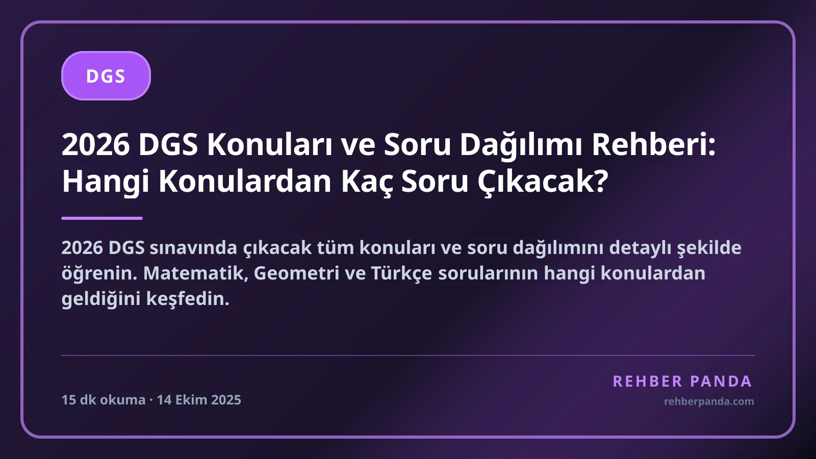 2026 DGS Konuları ve Soru Dağılımı Rehberi: Hangi Konulardan Kaç Soru Çıkacak?