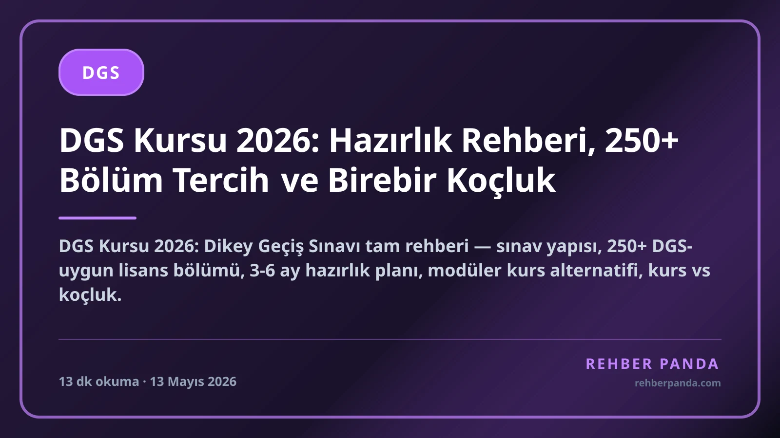 DGS Kursu 2026: Hazırlık Rehberi, 250+ Bölüm Tercih ve Birebir Koçluk