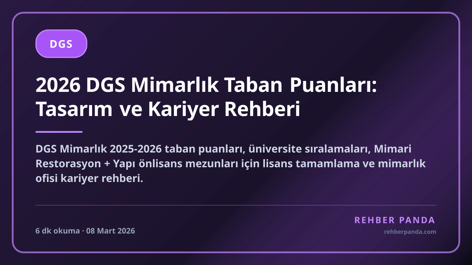 2026 DGS Mimarlık Taban Puanları: Tasarım ve Kariyer Rehberi