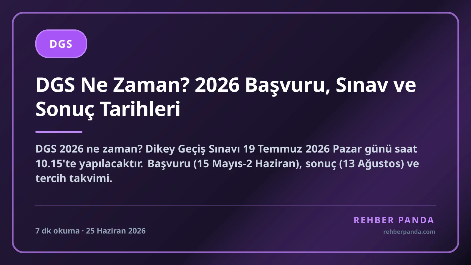 DGS Ne Zaman? 2026 Başvuru, Sınav ve Sonuç Tarihleri