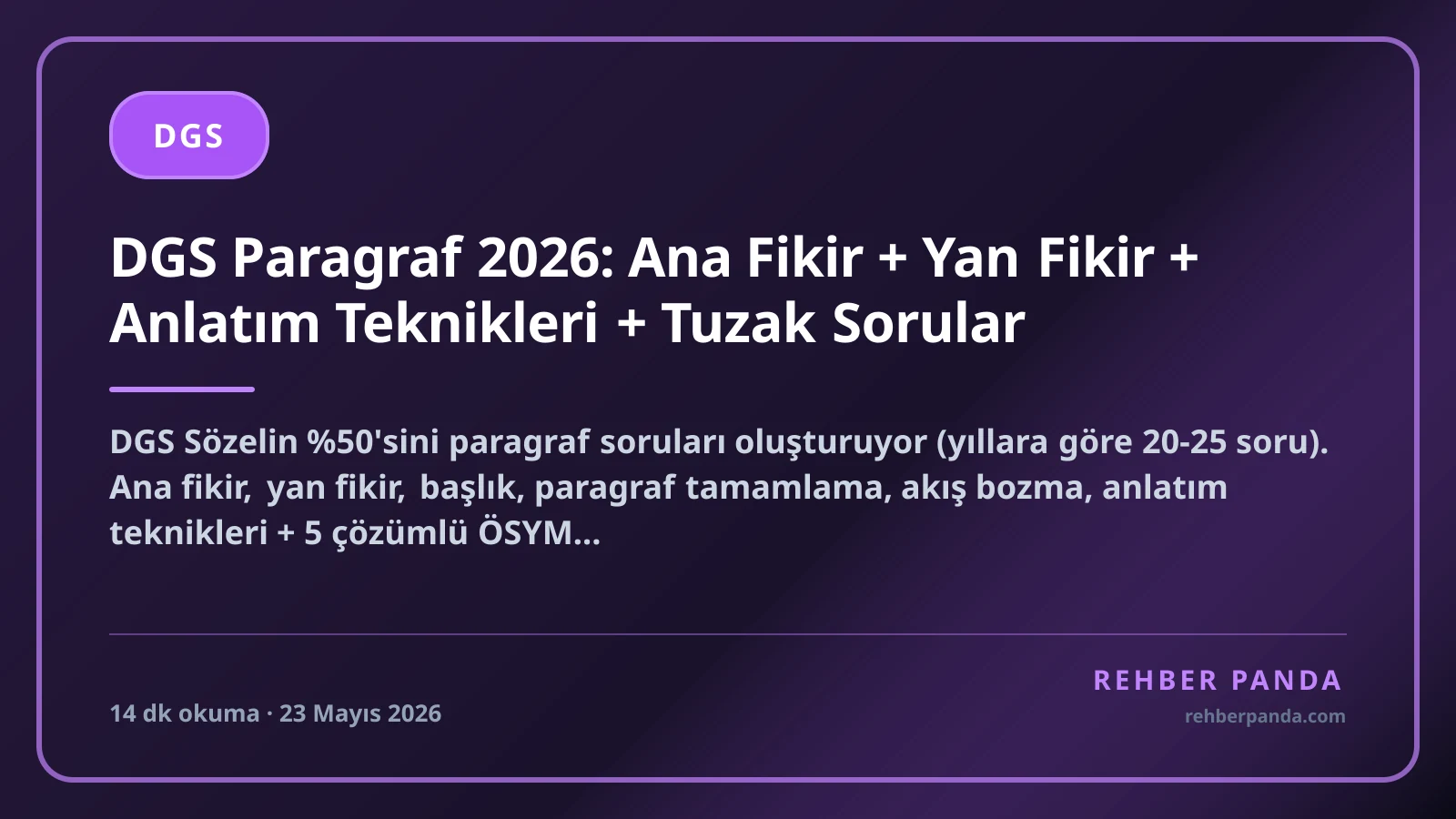 DGS Paragraf 2026: Ana Fikir + Yan Fikir + Anlatım Teknikleri + Tuzak Sorular