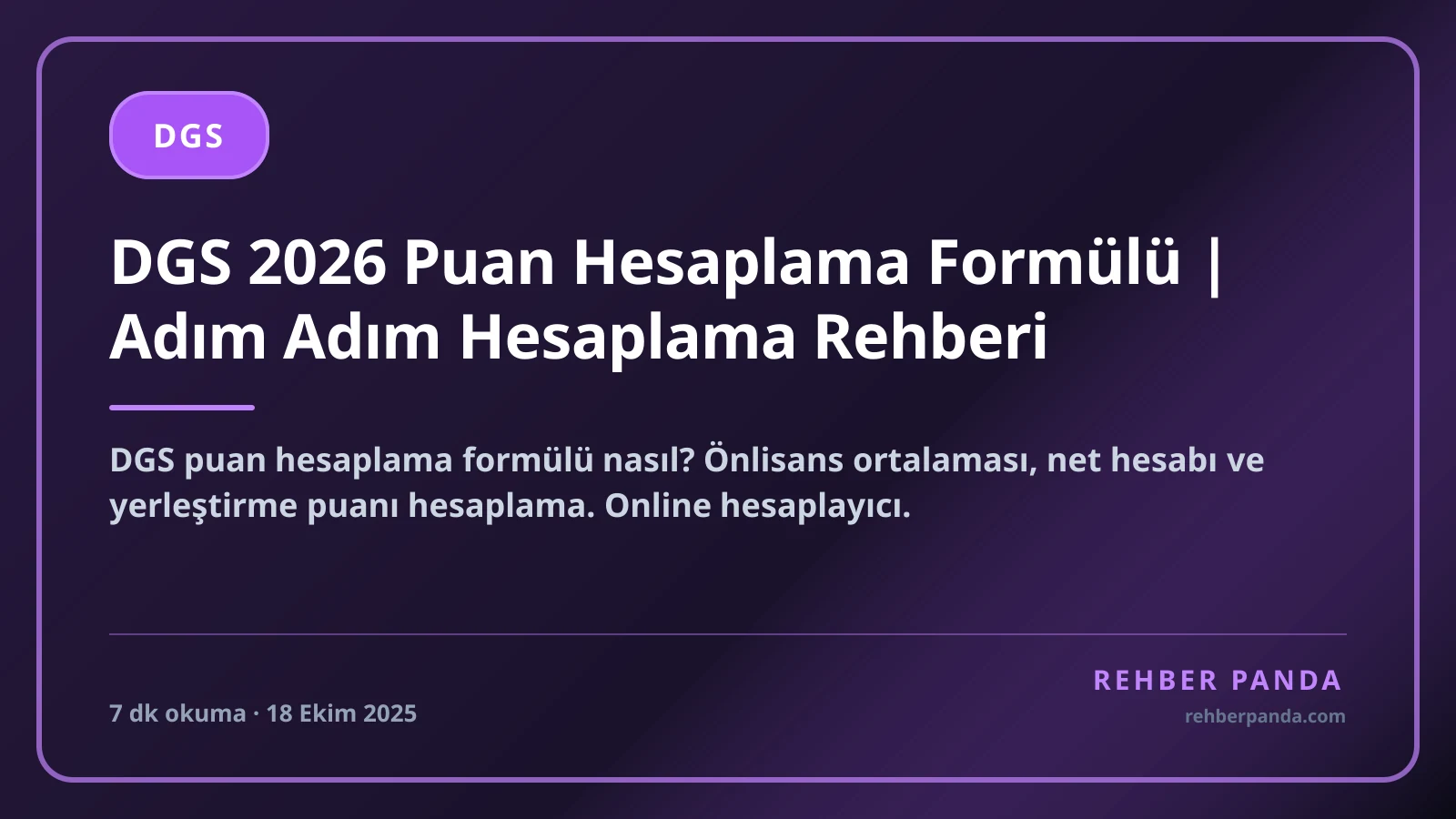 DGS 2026 Puan Hesaplama Formülü | Adım Adım Hesaplama Rehberi