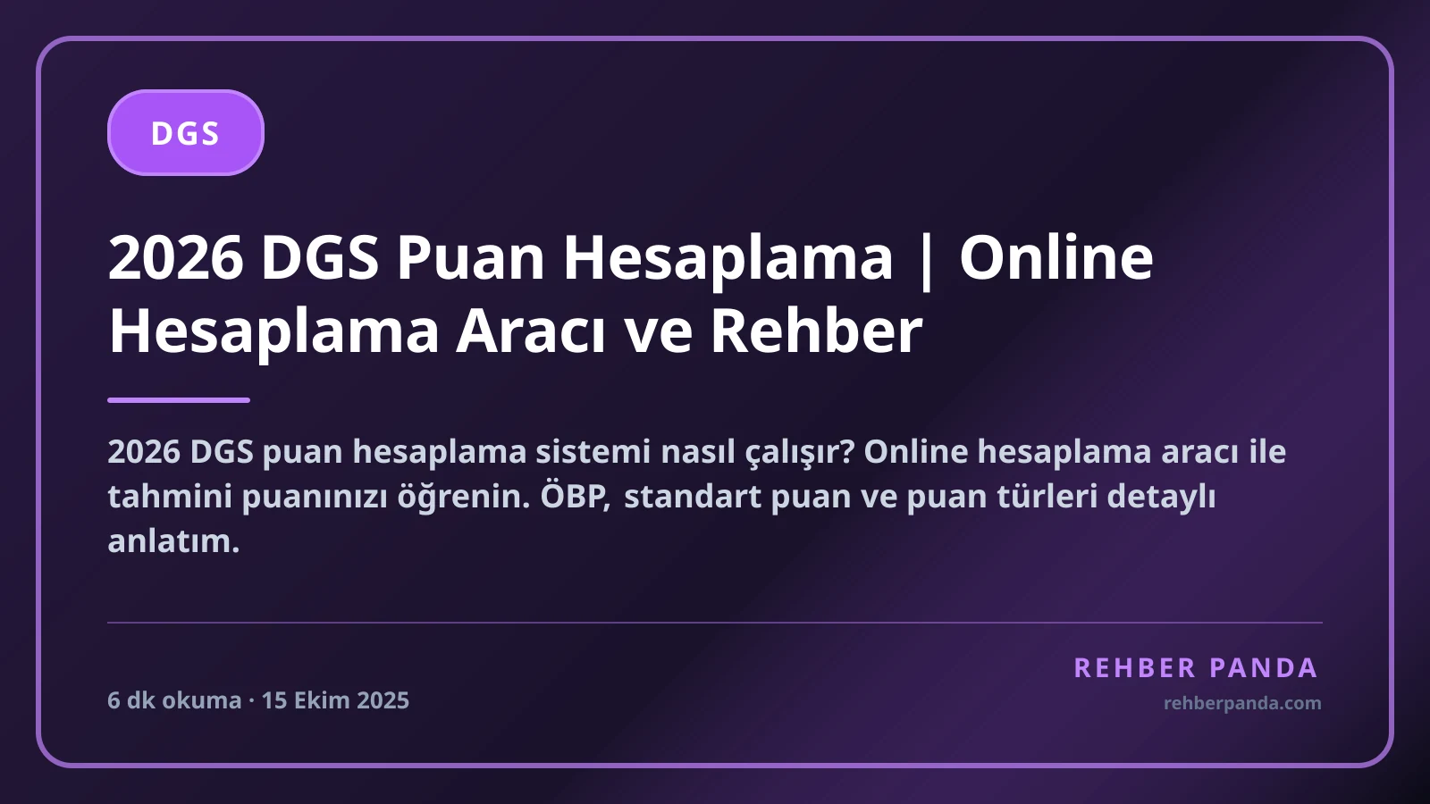 2026 DGS Puan Hesaplama | Online Hesaplama Aracı ve Rehber
