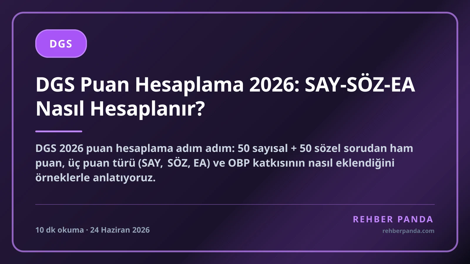 DGS Puan Hesaplama 2026: SAY-SÖZ-EA Nasıl Hesaplanır?