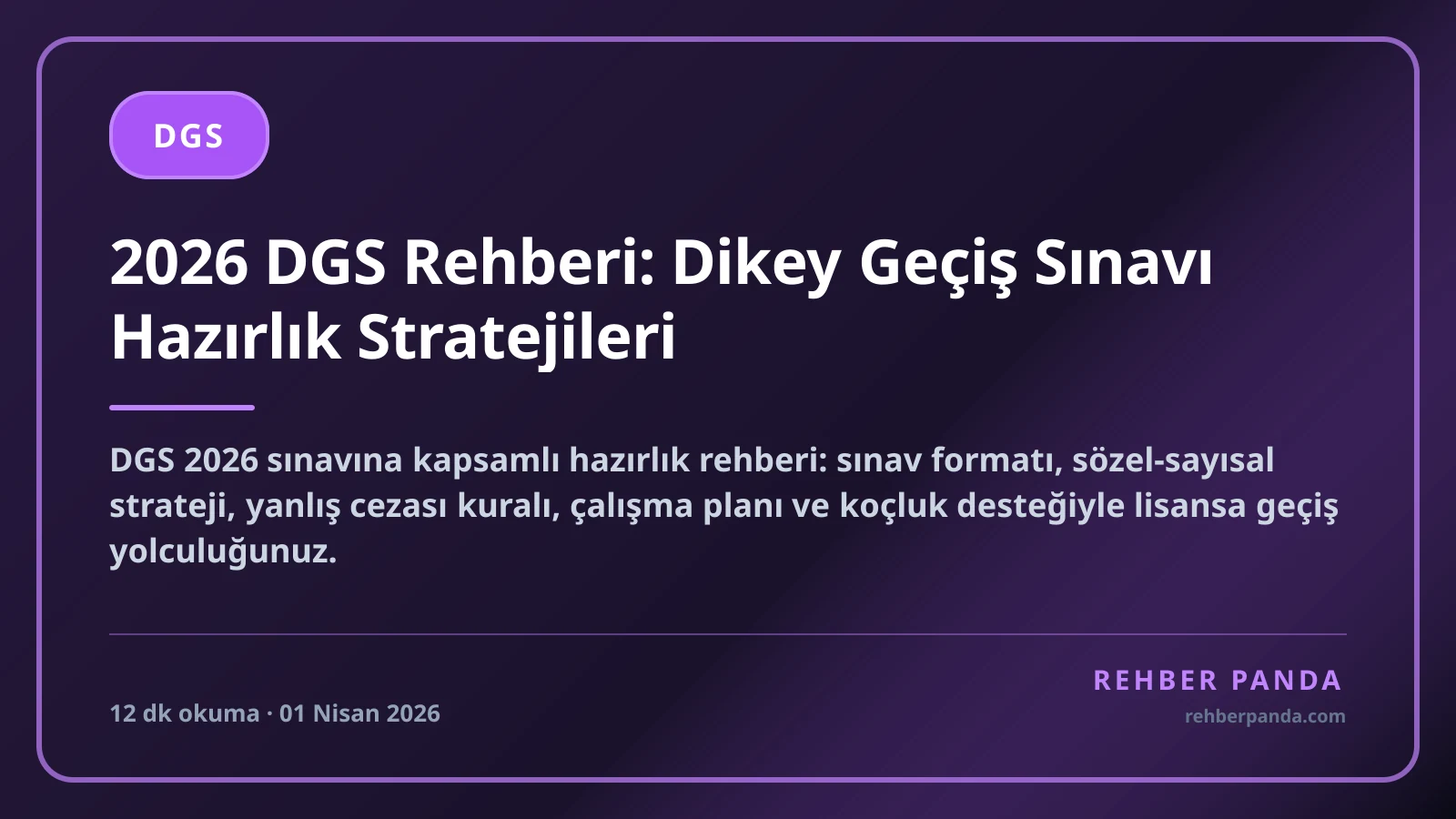 2026 DGS Rehberi: Dikey Geçiş Sınavı Hazırlık Stratejileri