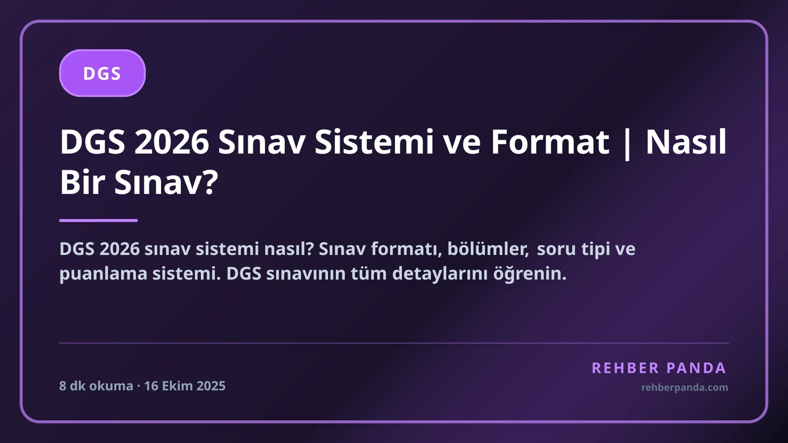 DGS 2026 Sınav Sistemi ve Format | Nasıl Bir Sınav?