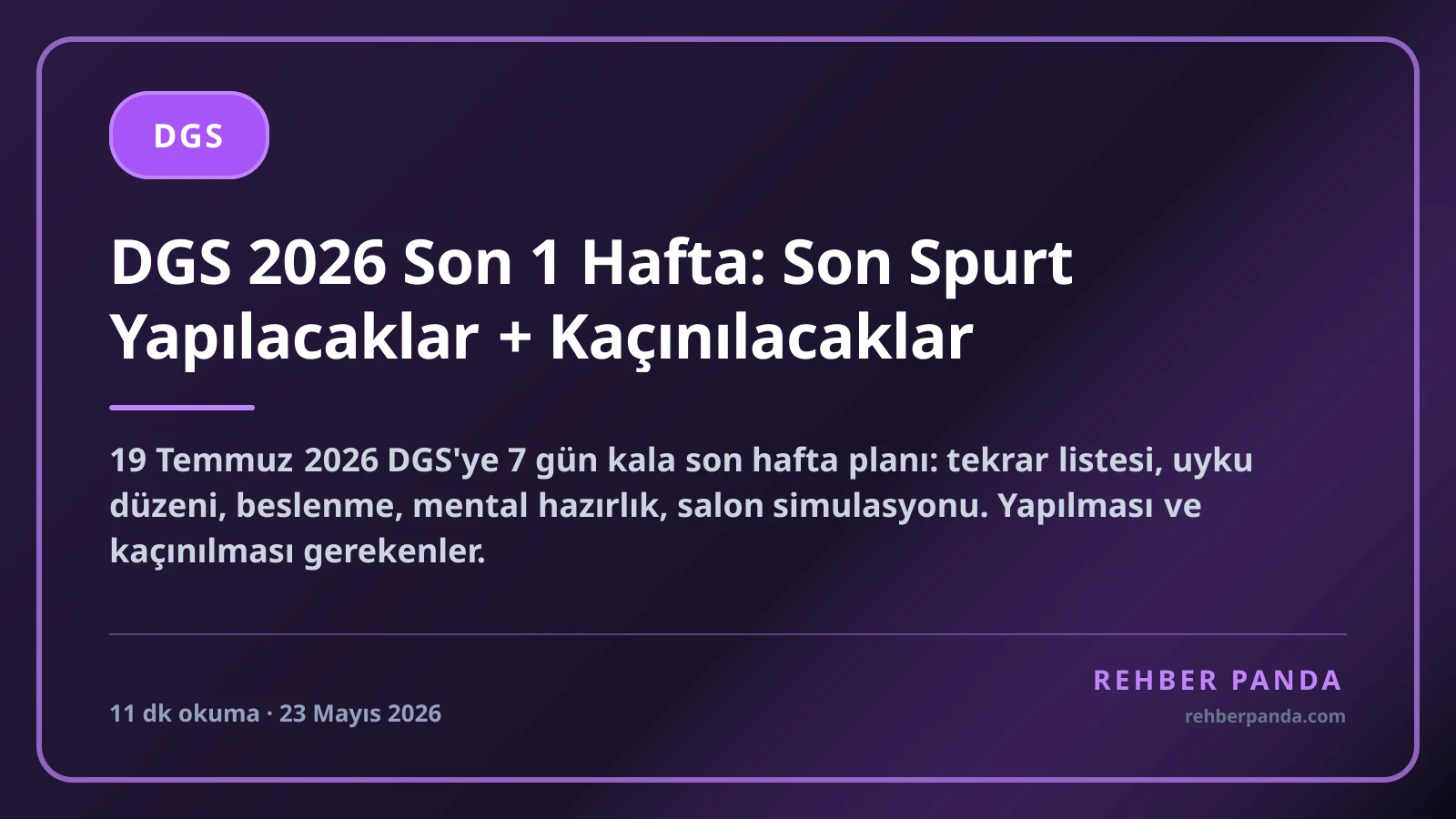 DGS 2026 Son 1 Hafta: Son Spurt Yapılacaklar + Kaçınılacaklar