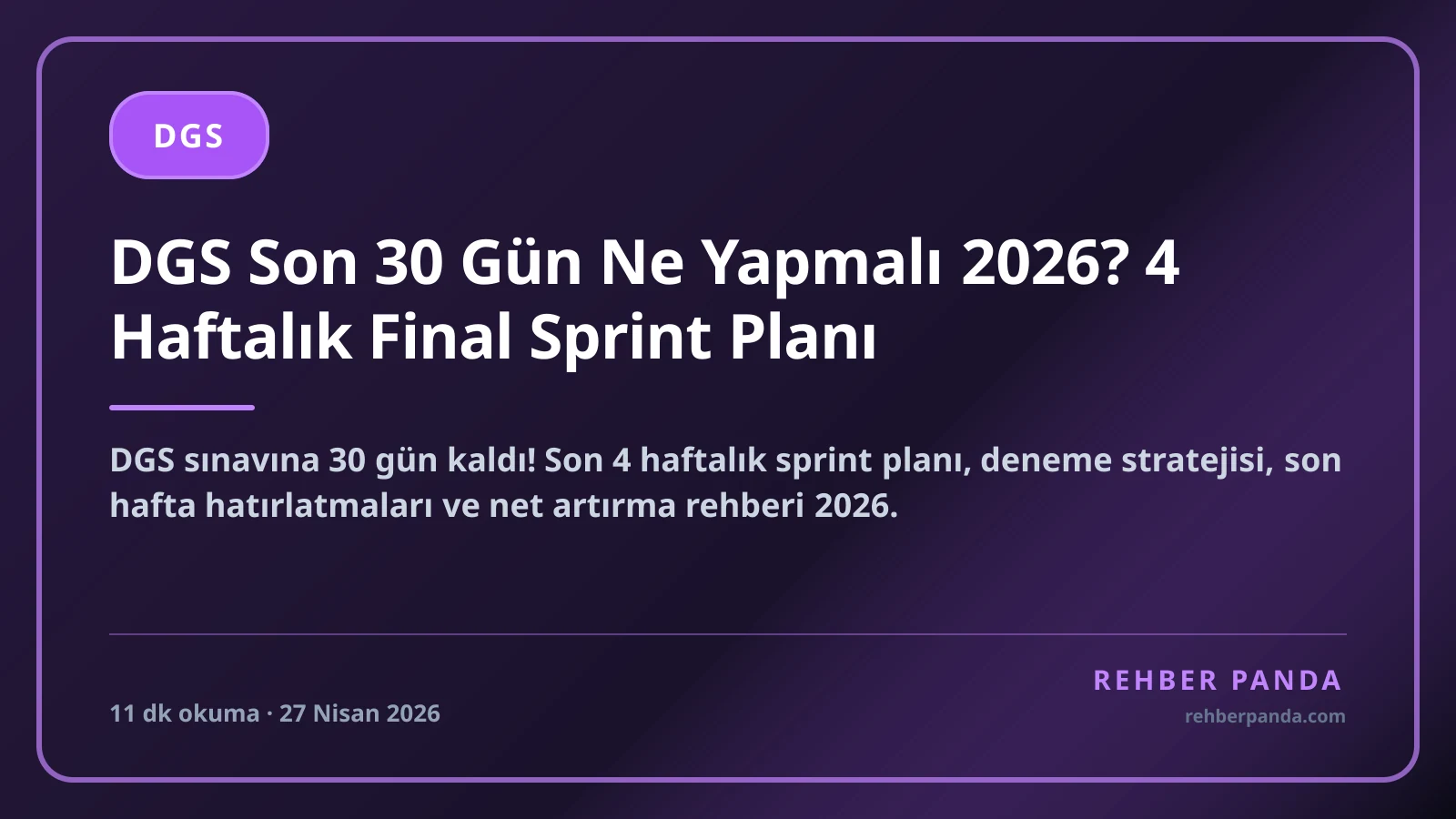 DGS Son 30 Gün Ne Yapmalı 2026? 4 Haftalık Final Sprint Planı