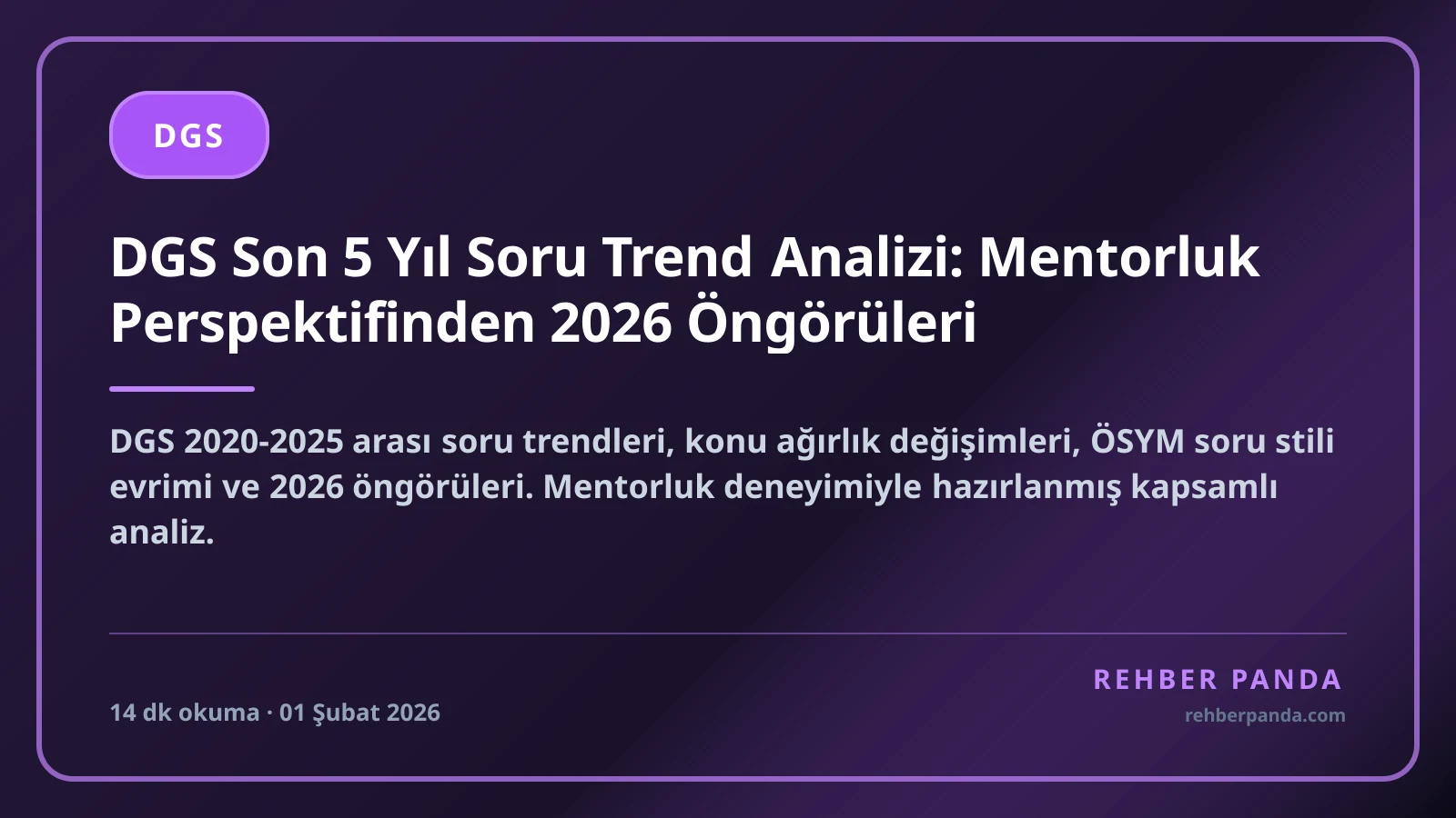 DGS Son 5 Yıl Soru Trend Analizi: Mentorluk Perspektifinden 2026 Öngörüleri