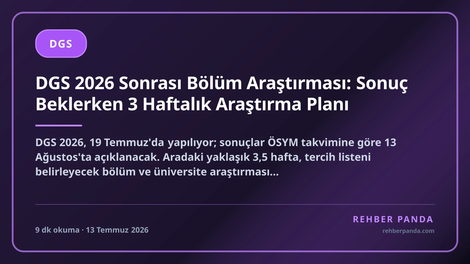 DGS 2026 Sonrası Bölüm Araştırması: Sonuç Beklerken 3 Haftalık Araştırma Planı