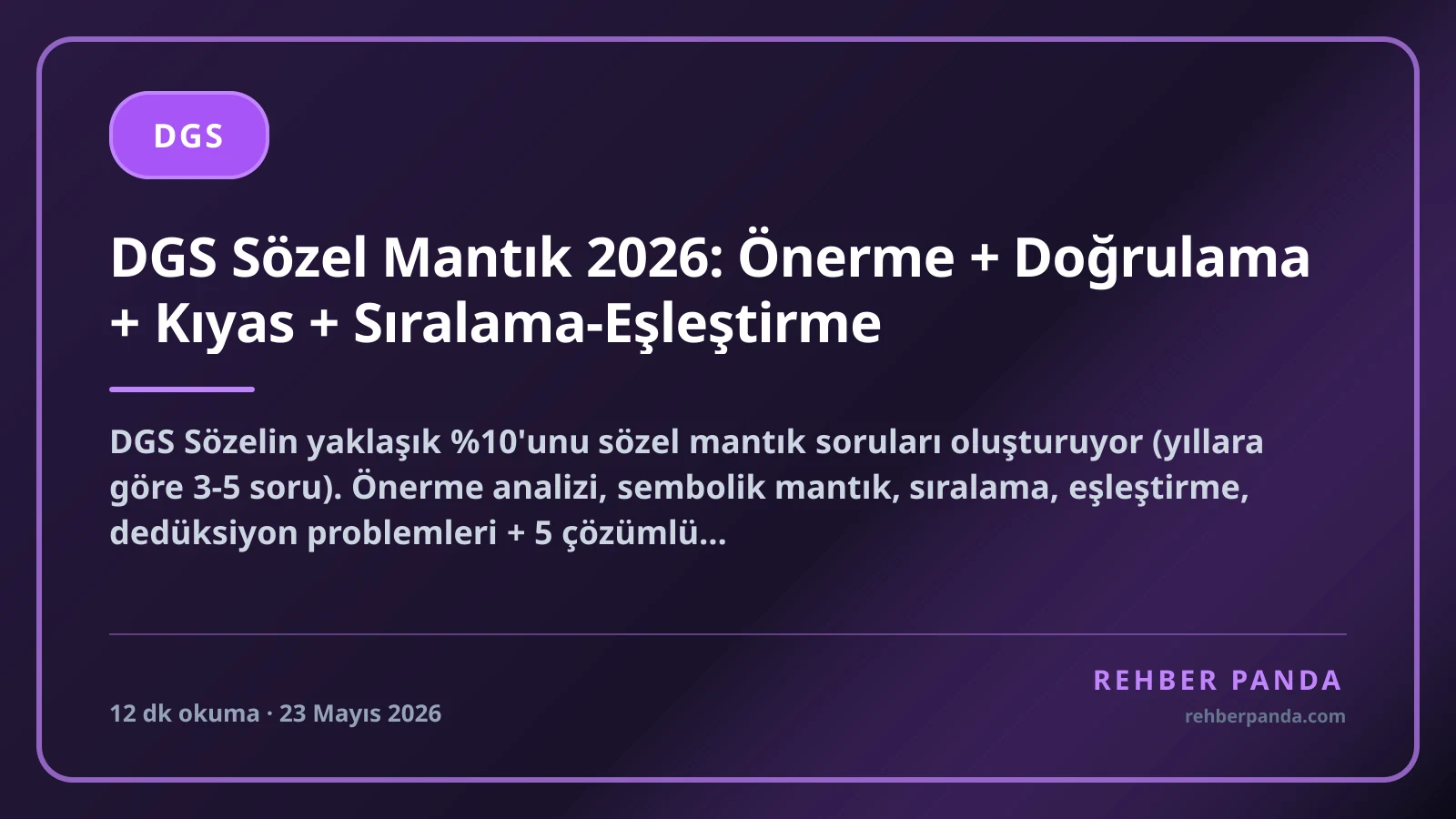 DGS Sözel Mantık 2026: Önerme + Doğrulama + Kıyas + Sıralama-Eşleştirme