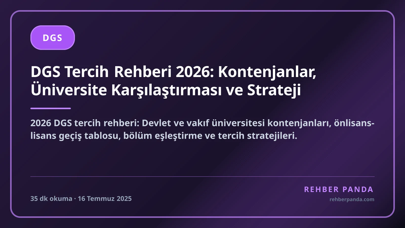 DGS Tercih Rehberi 2026: Kontenjanlar, Üniversite Karşılaştırması ve Strateji