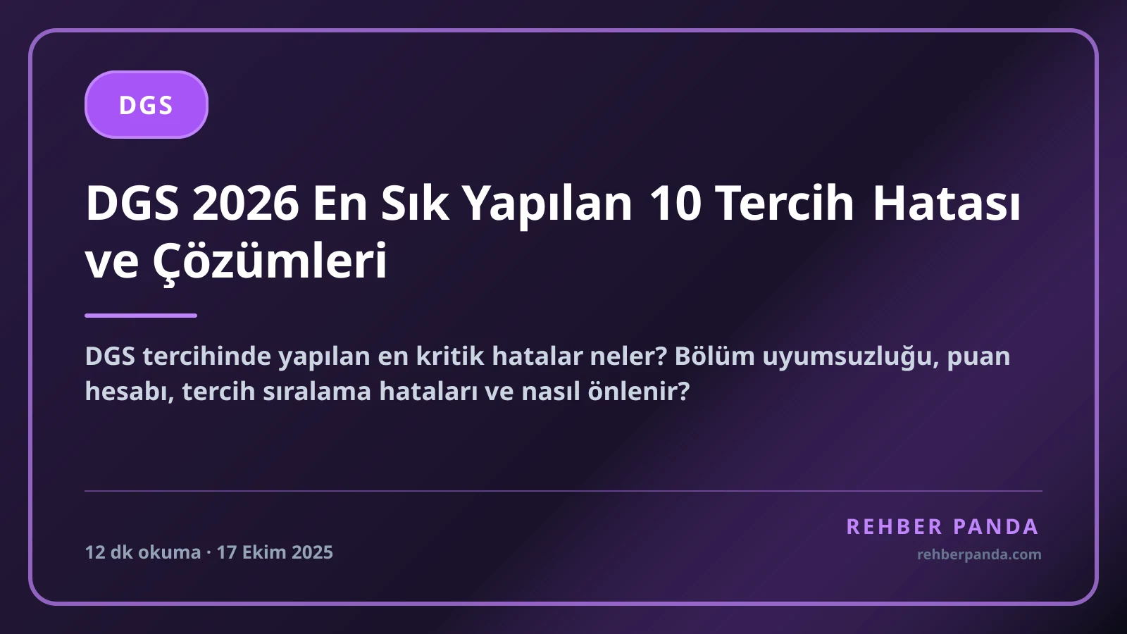 DGS 2026 En Sık Yapılan 10 Tercih Hatası ve Çözümleri