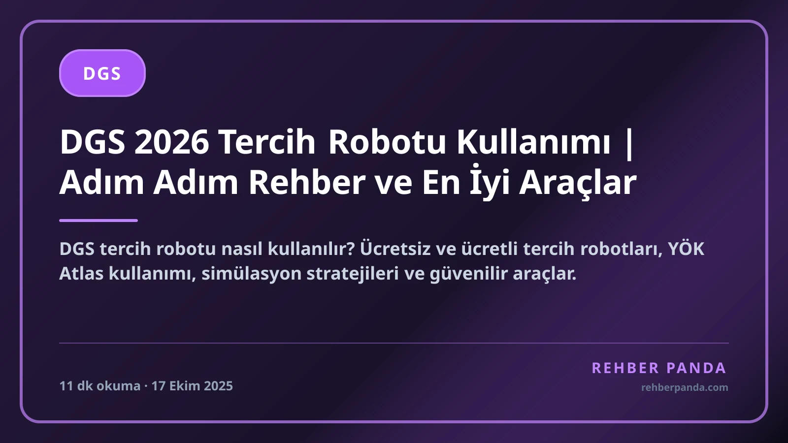 DGS 2026 Tercih Robotu Kullanımı | Adım Adım Rehber ve En İyi Araçlar