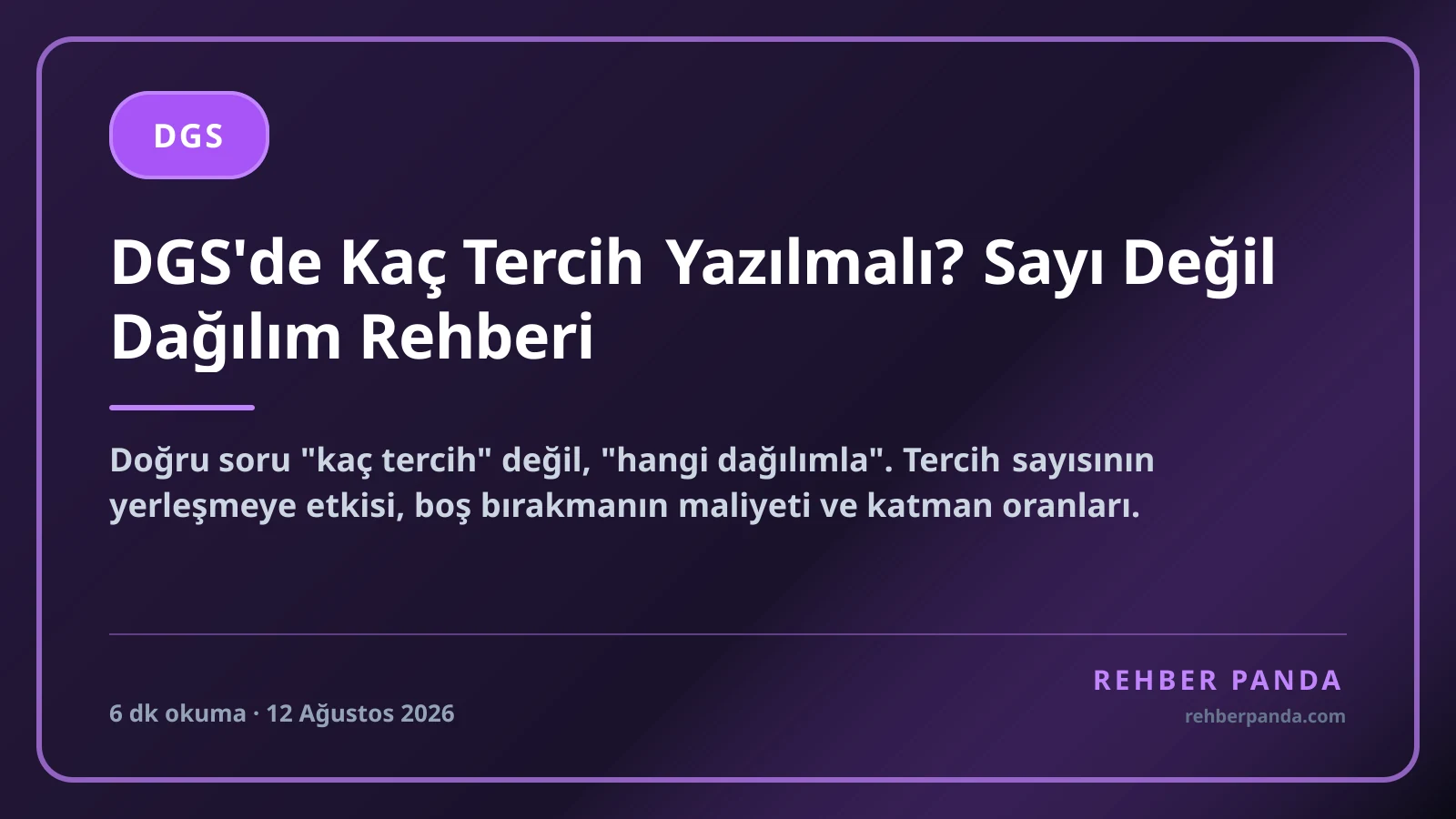 DGS'de Kaç Tercih Yazılmalı? Sayı Değil Dağılım Rehberi