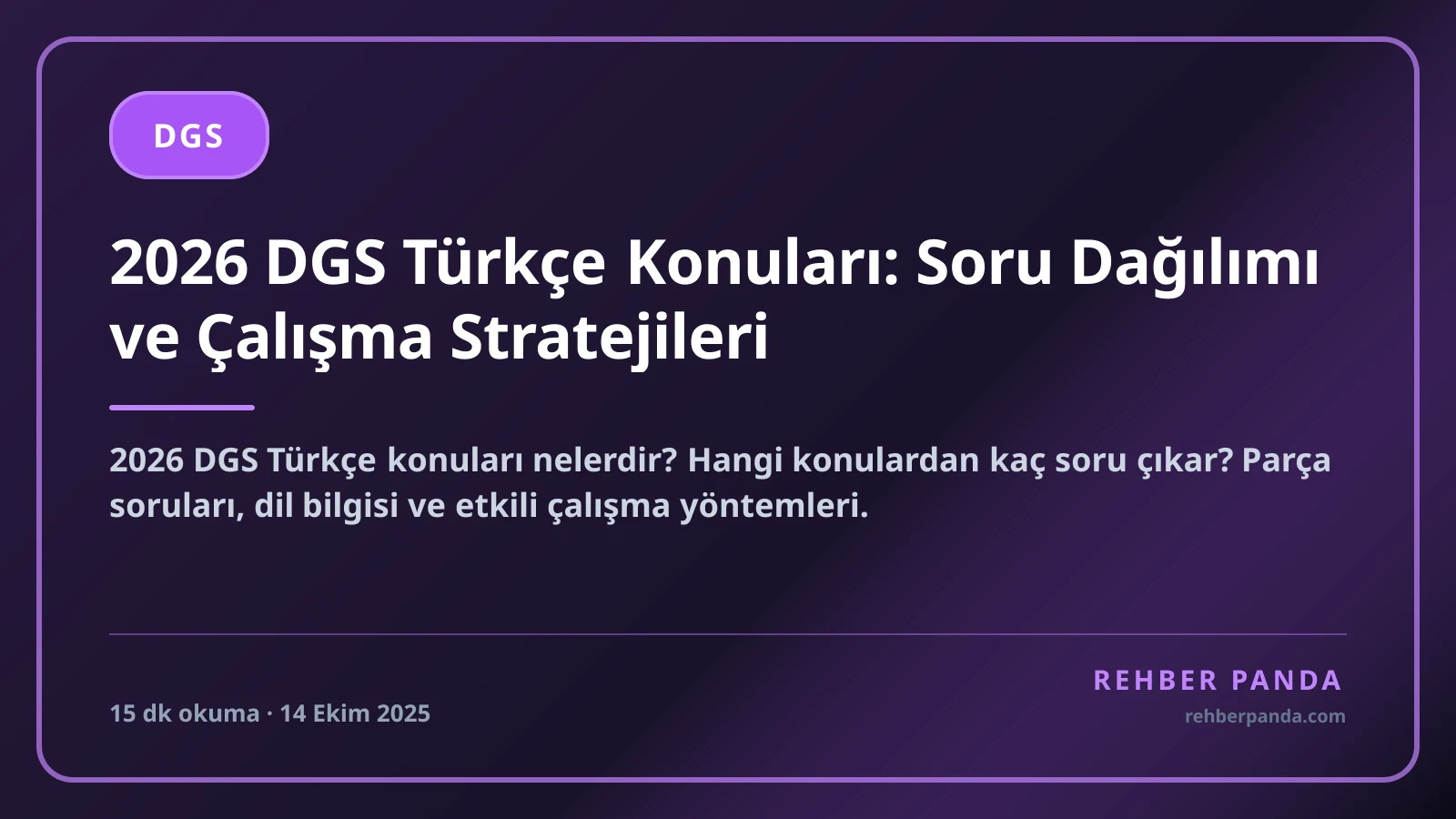 2026 DGS Türkçe Konuları: Soru Dağılımı ve Çalışma Stratejileri