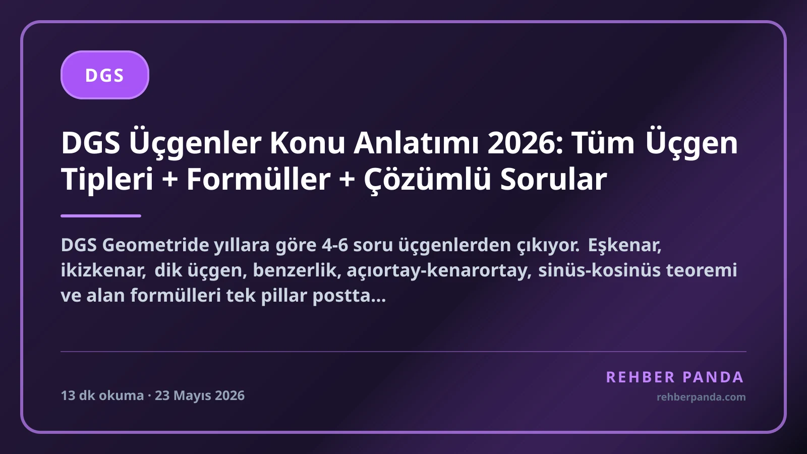 DGS Üçgenler Konu Anlatımı 2026: Tüm Üçgen Tipleri + Formüller + Çözümlü Sorular