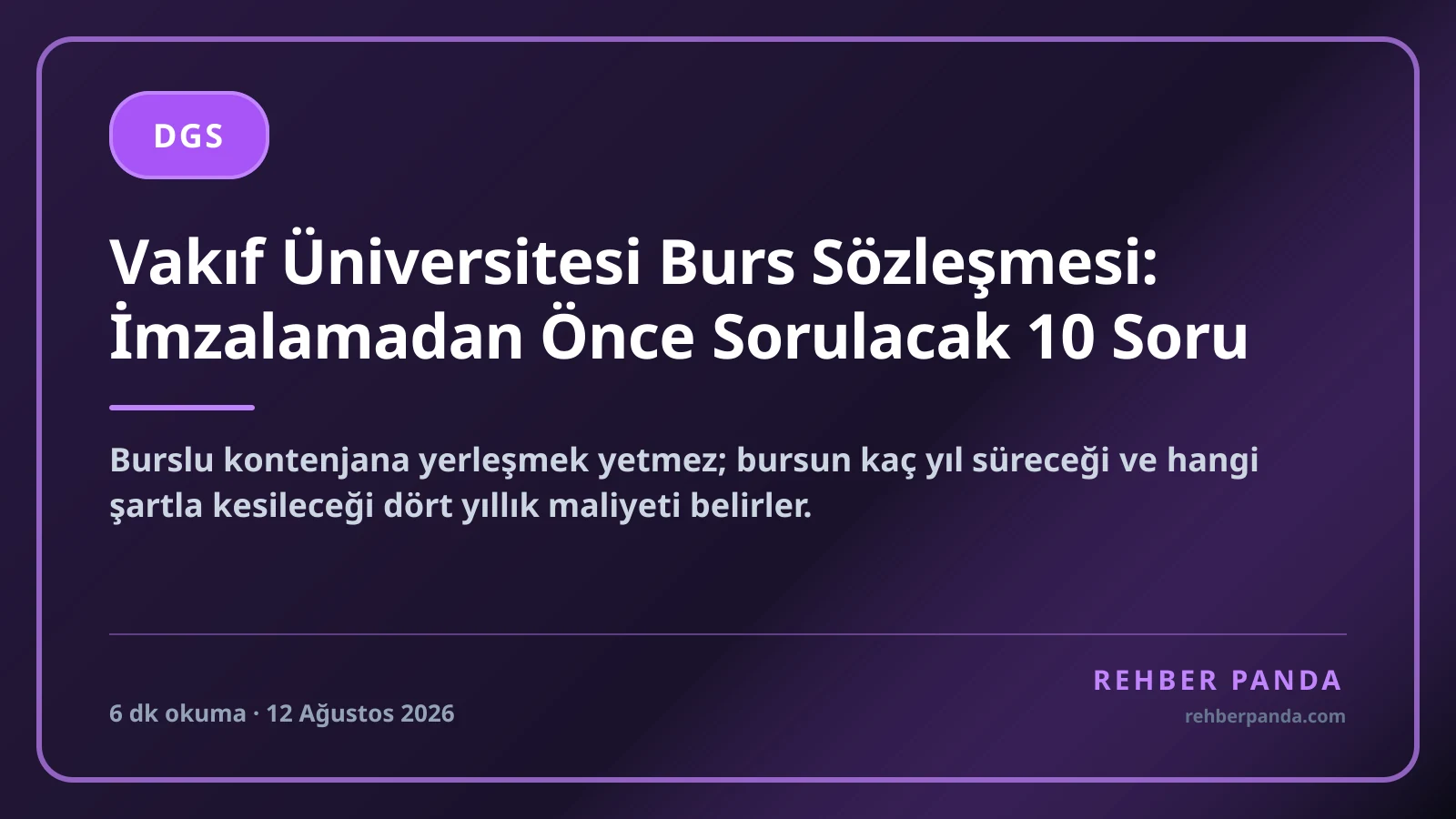 Vakıf Üniversitesi Burs Sözleşmesi: İmzalamadan Önce Sorulacak 10 Soru