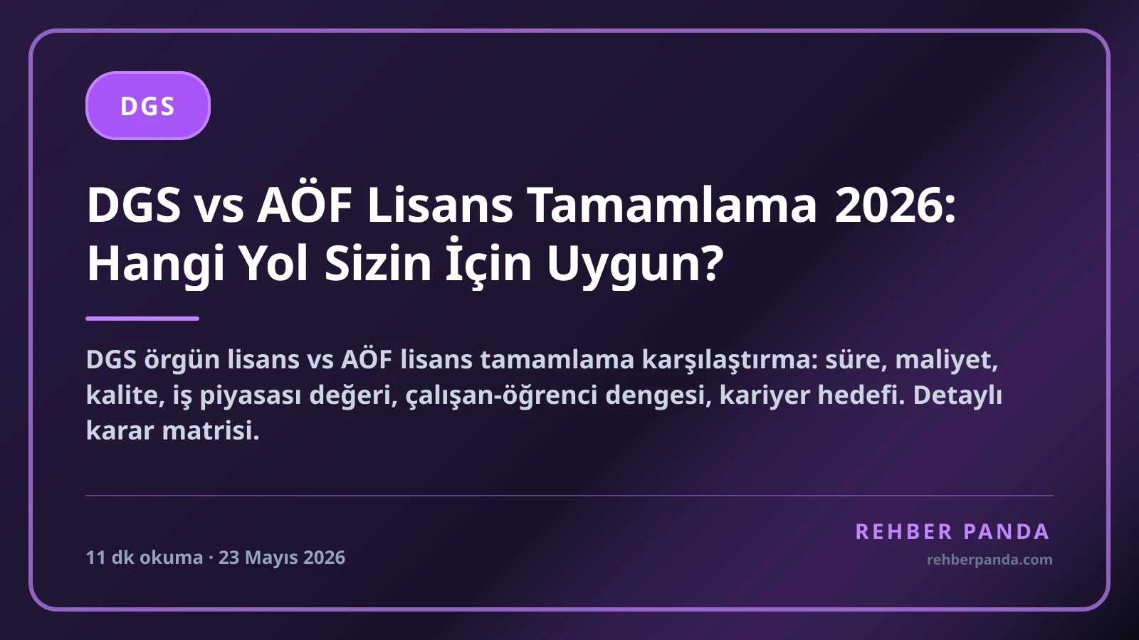 DGS vs AÖF Lisans Tamamlama 2026: Hangi Yol Sizin İçin Uygun?