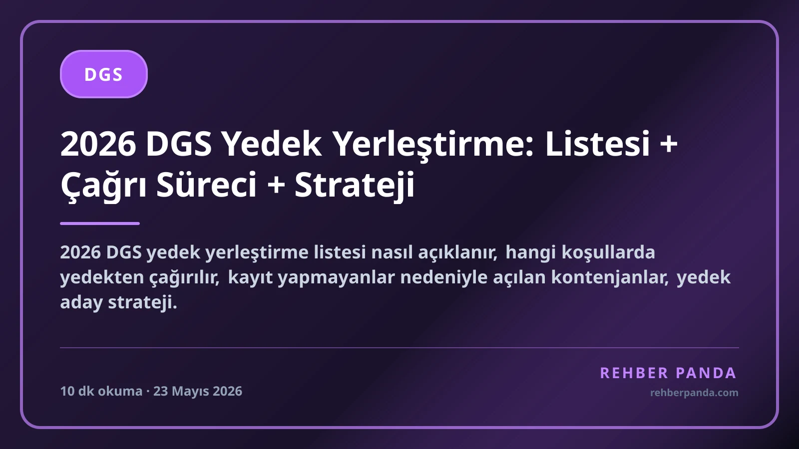 2026 DGS Yedek Yerleştirme: Listesi + Çağrı Süreci + Strateji