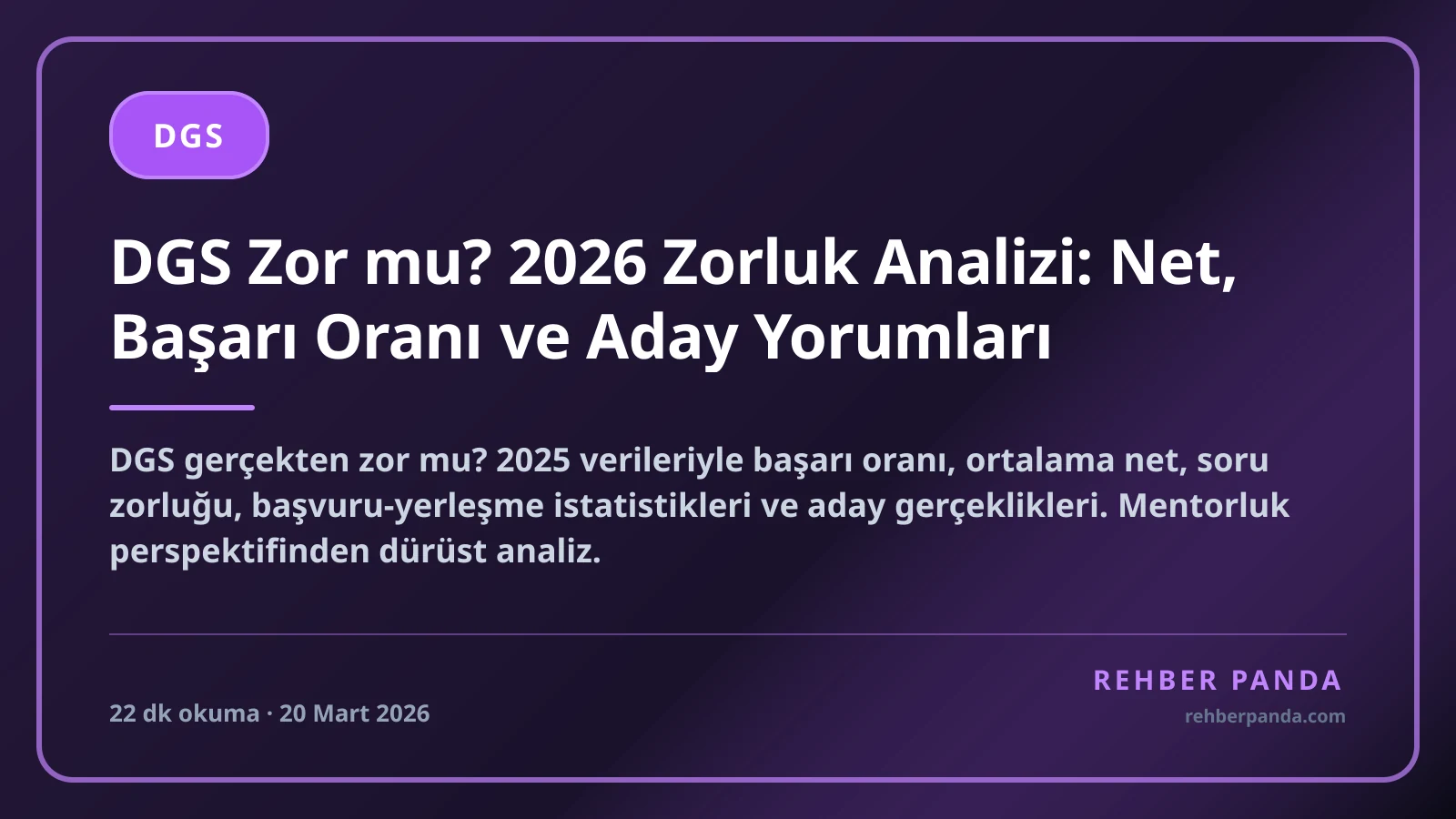 DGS Zor mu? 2026 Zorluk Analizi: Net, Başarı Oranı ve Aday Yorumları