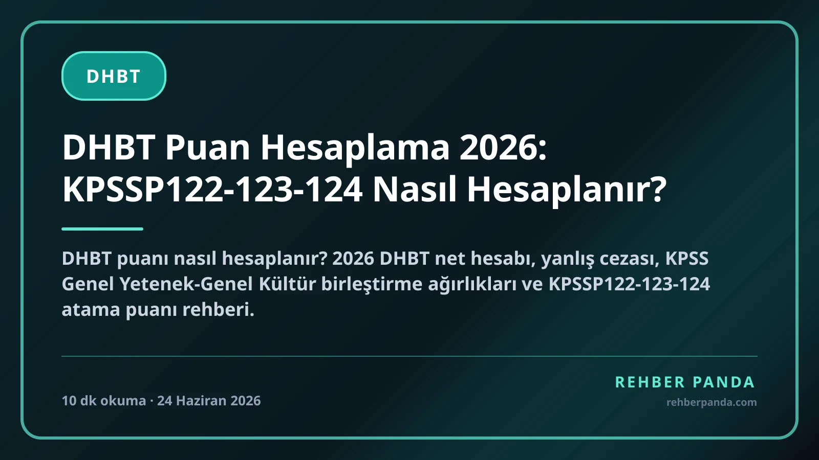 DHBT Puan Hesaplama 2026: KPSSP122-123-124 Nasıl Hesaplanır?