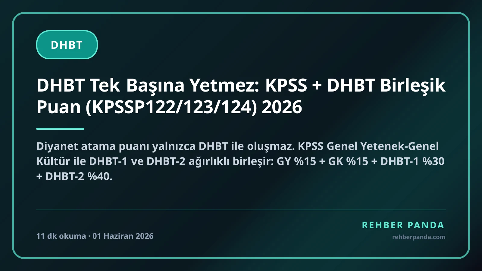DHBT Tek Başına Yetmez: KPSS + DHBT Birleşik Puan (KPSSP122/123/124) 2026
