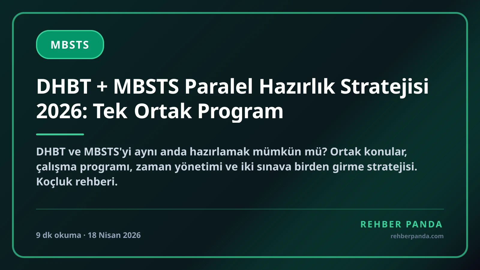 DHBT + MBSTS Paralel Hazırlık Stratejisi 2026: Tek Ortak Program