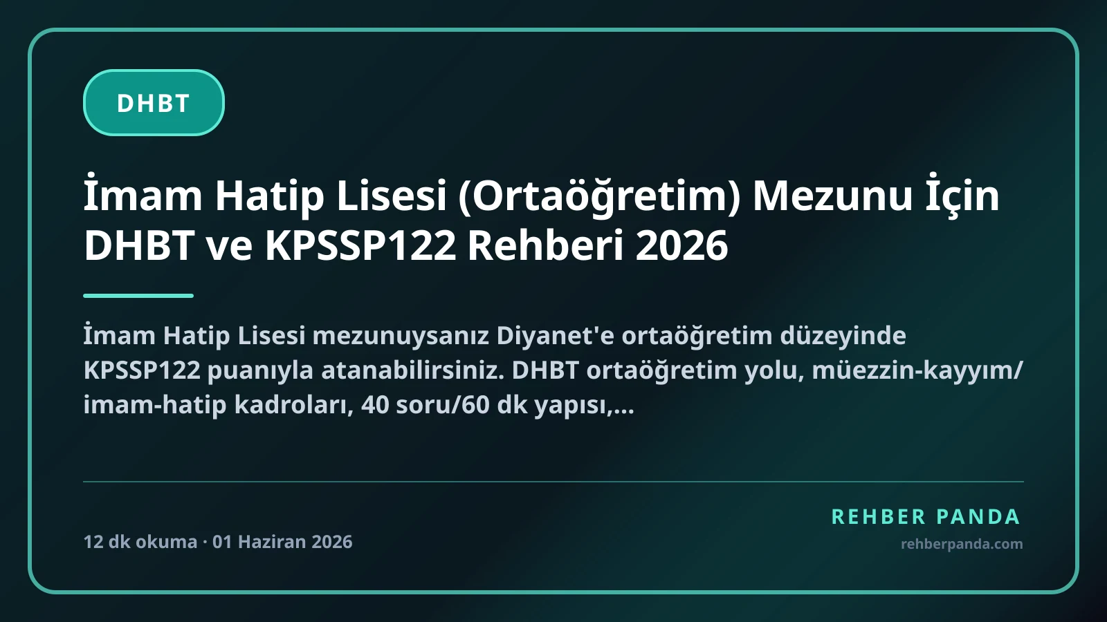 İmam Hatip Lisesi (Ortaöğretim) Mezunu İçin DHBT ve KPSSP122 Rehberi 2026