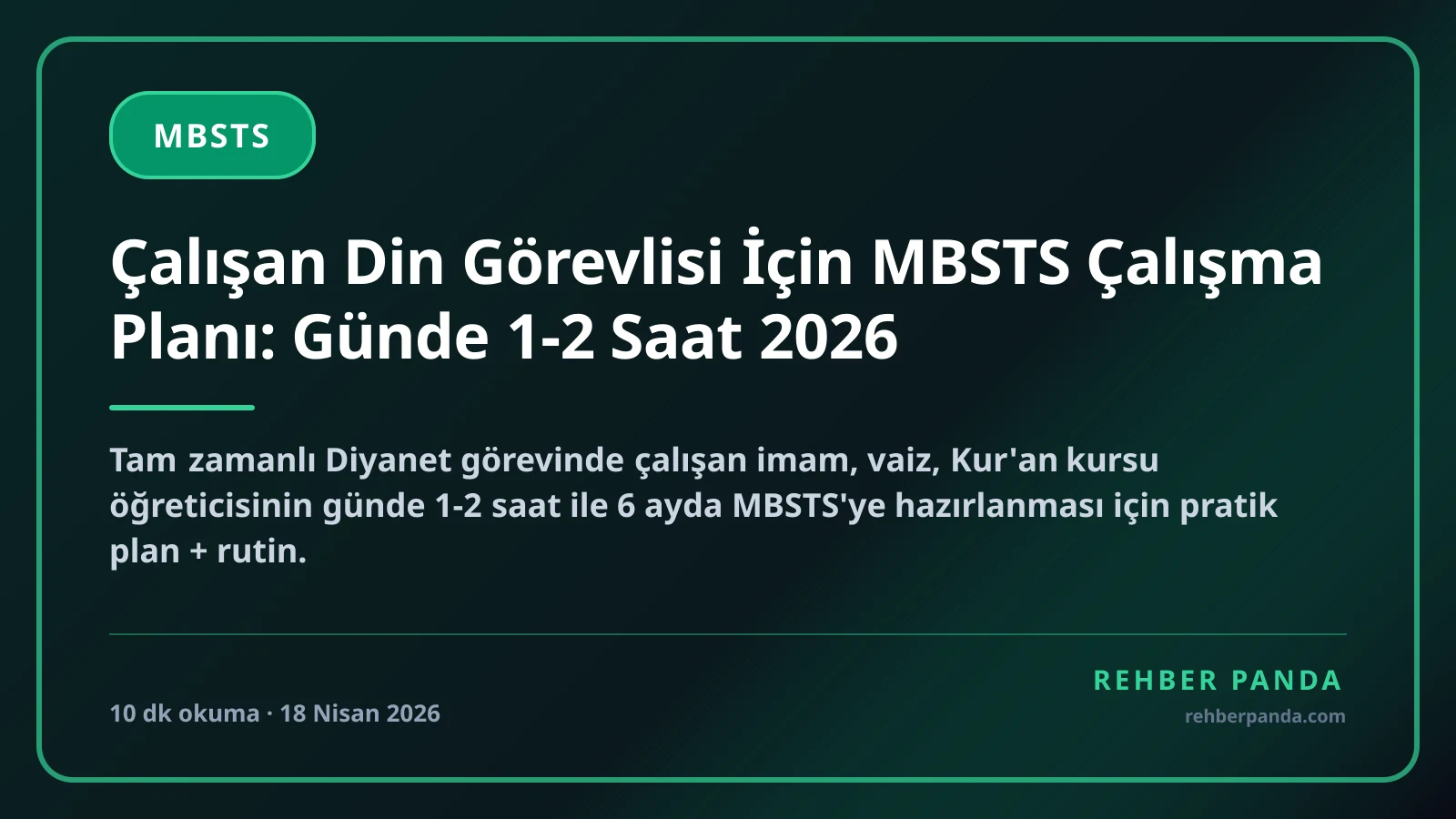 Çalışan Din Görevlisi İçin MBSTS Çalışma Planı: Günde 1-2 Saat 2026