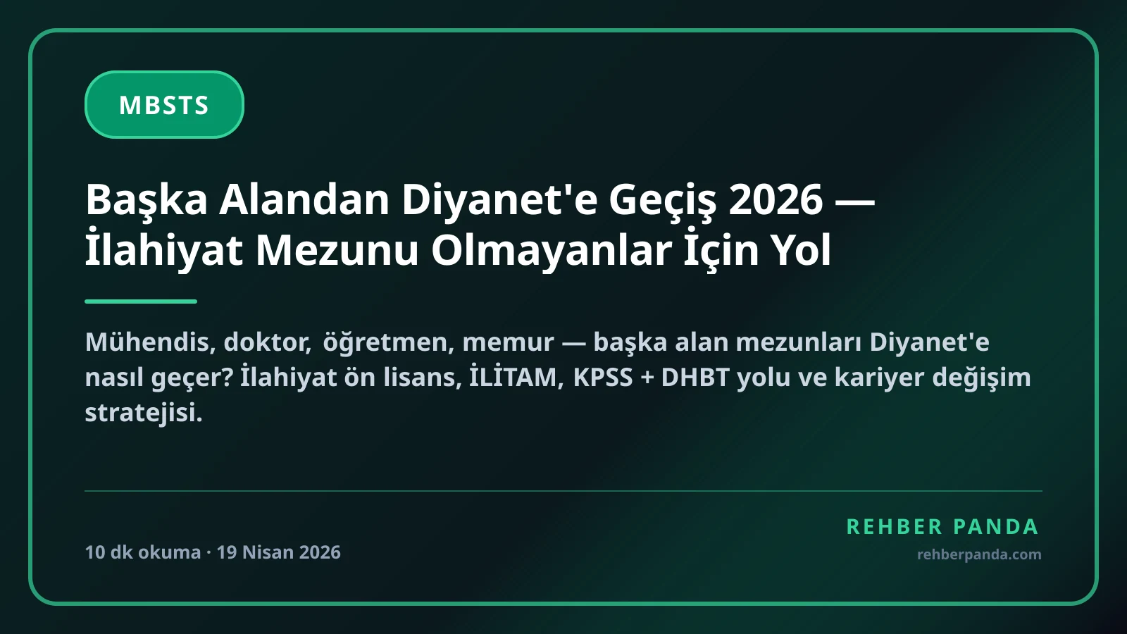 Başka Alandan Diyanet'e Geçiş 2026 — İlahiyat Mezunu Olmayanlar İçin Yol