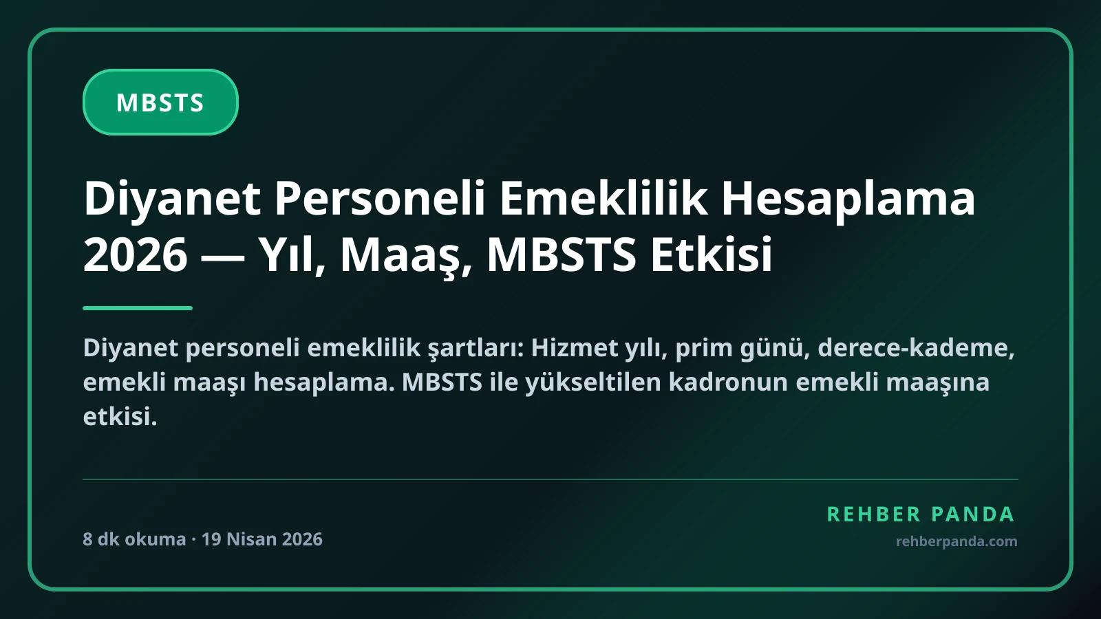 Diyanet Personeli Emeklilik Hesaplama 2026 — Yıl, Maaş, MBSTS Etkisi