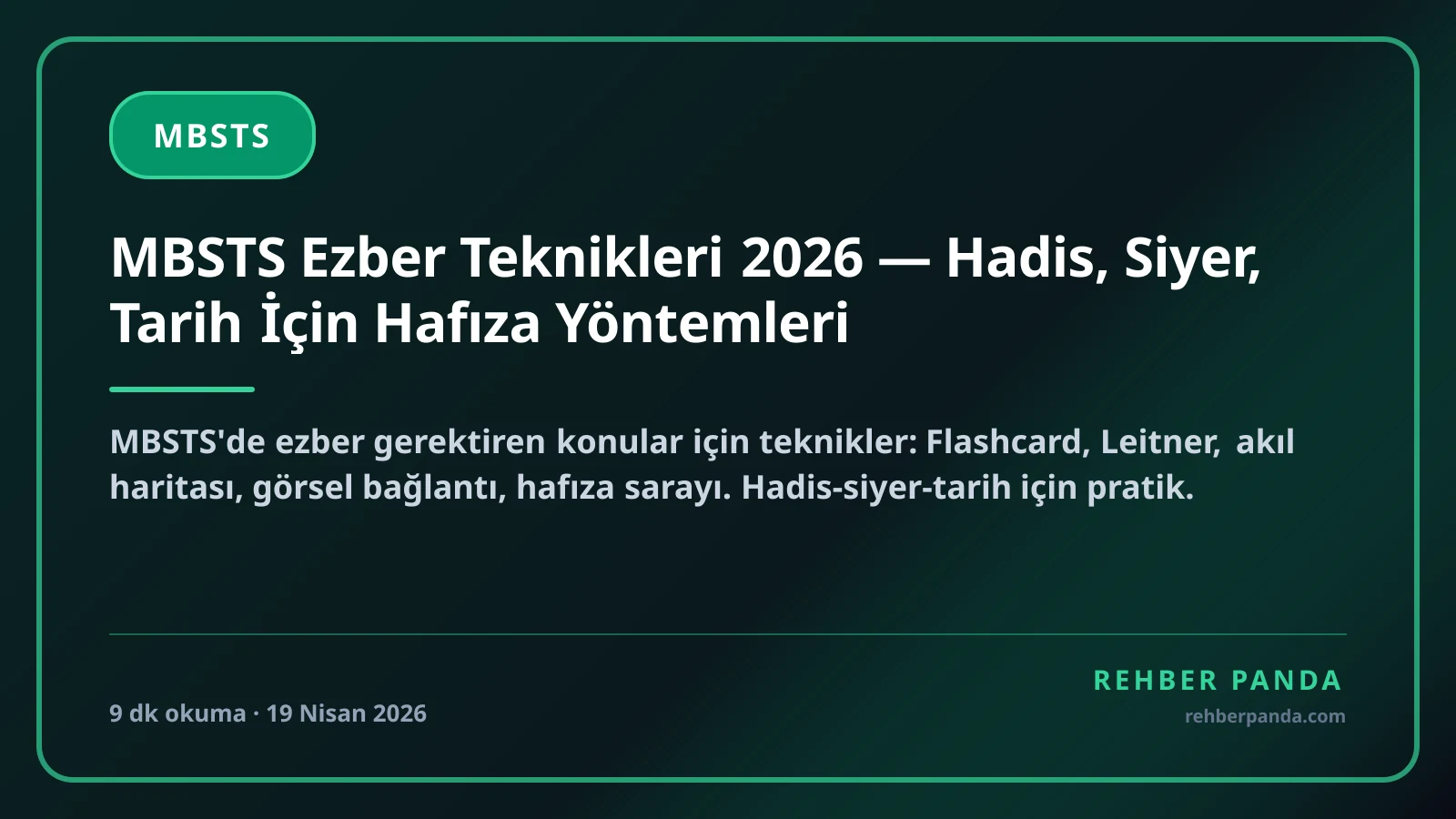 MBSTS Ezber Teknikleri 2026 — Hadis, Siyer, Tarih İçin Hafıza Yöntemleri