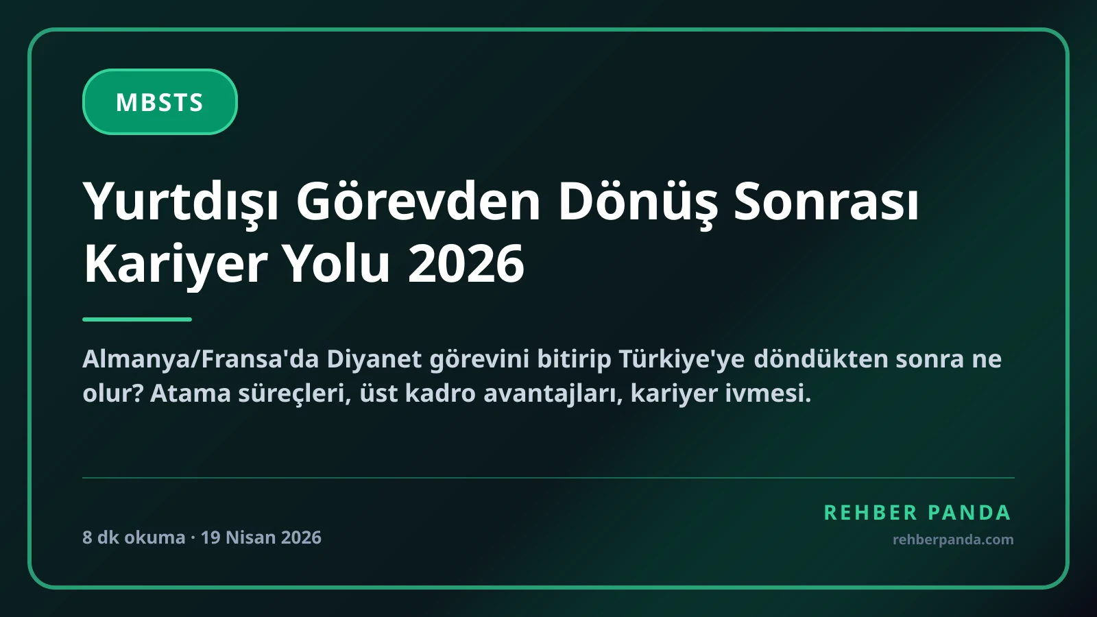 Yurtdışı Görevden Dönüş Sonrası Kariyer Yolu 2026