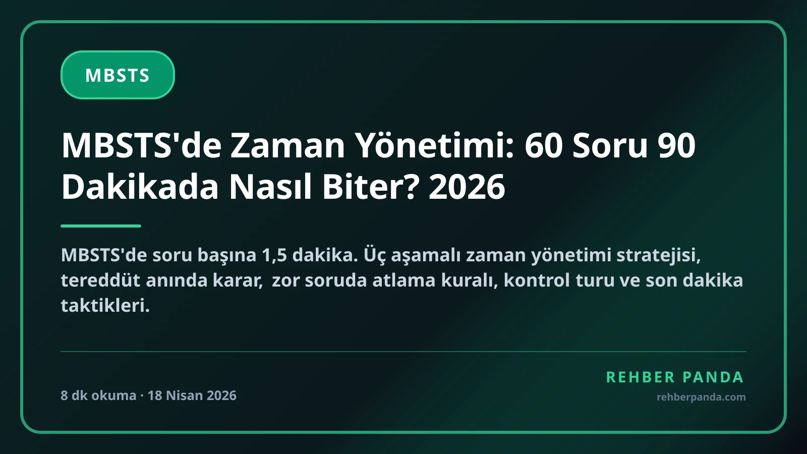 MBSTS'de Zaman Yönetimi: 60 Soru 90 Dakikada Nasıl Biter? 2026