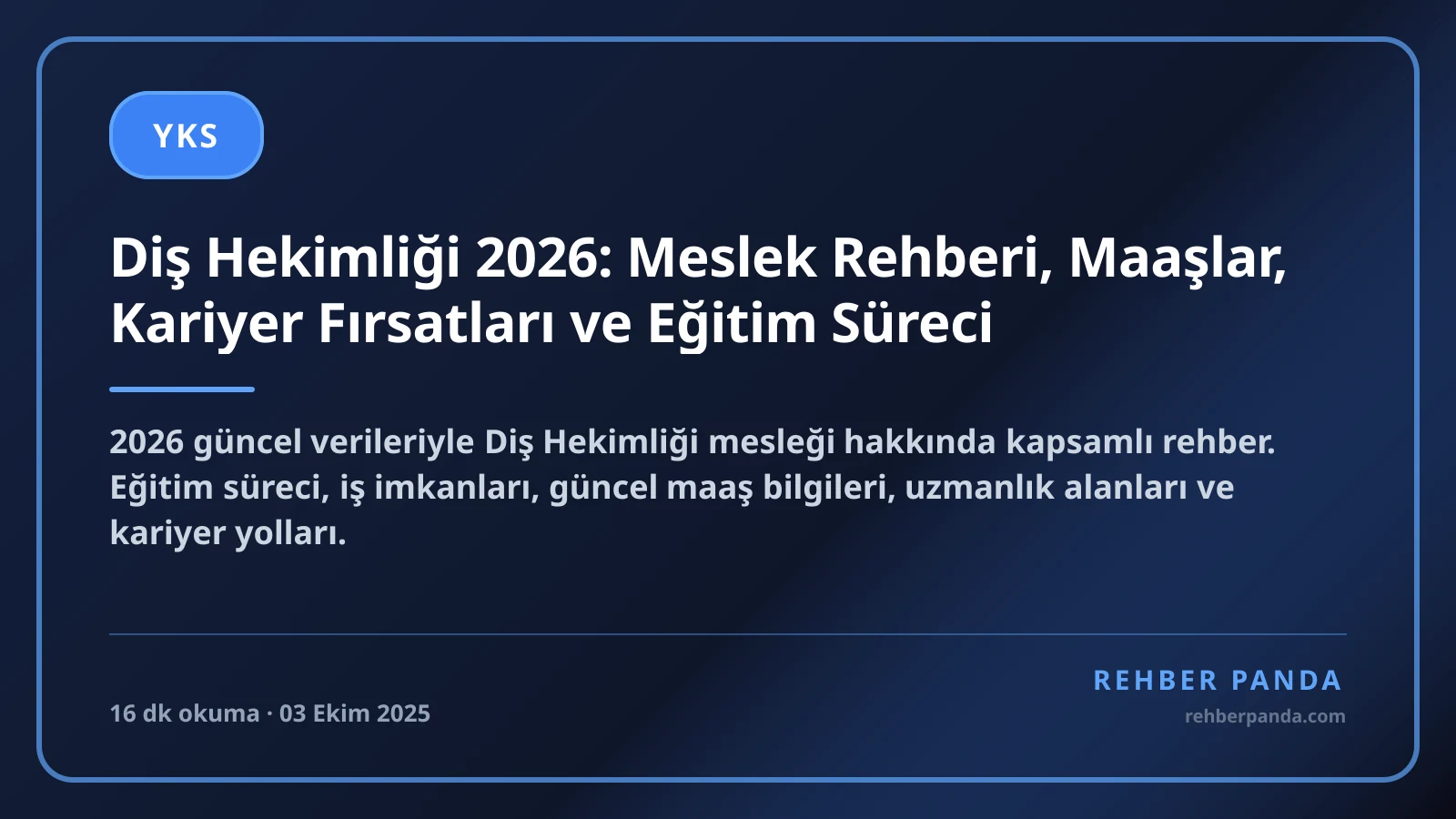 Diş Hekimliği 2026: Meslek Rehberi, Maaşlar, Kariyer Fırsatları ve Eğitim Süreci