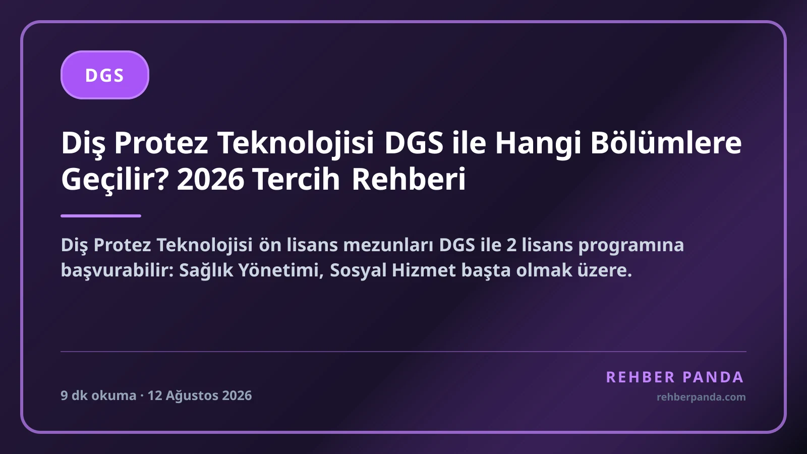 Diş Protez Teknolojisi DGS ile Hangi Bölümlere Geçilir? 2026 Tercih Rehberi