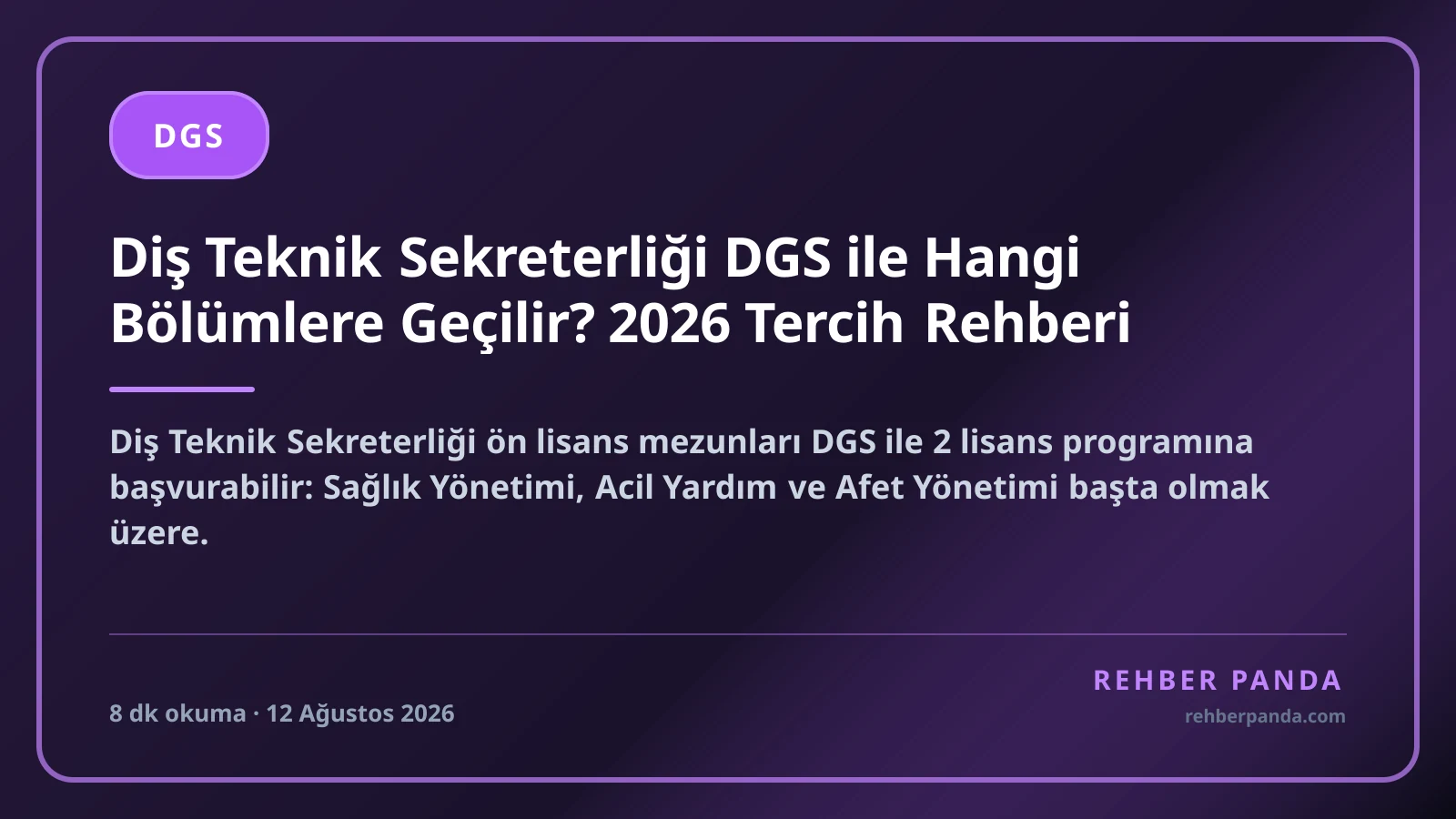 Diş Teknik Sekreterliği DGS ile Hangi Bölümlere Geçilir? 2026 Tercih Rehberi