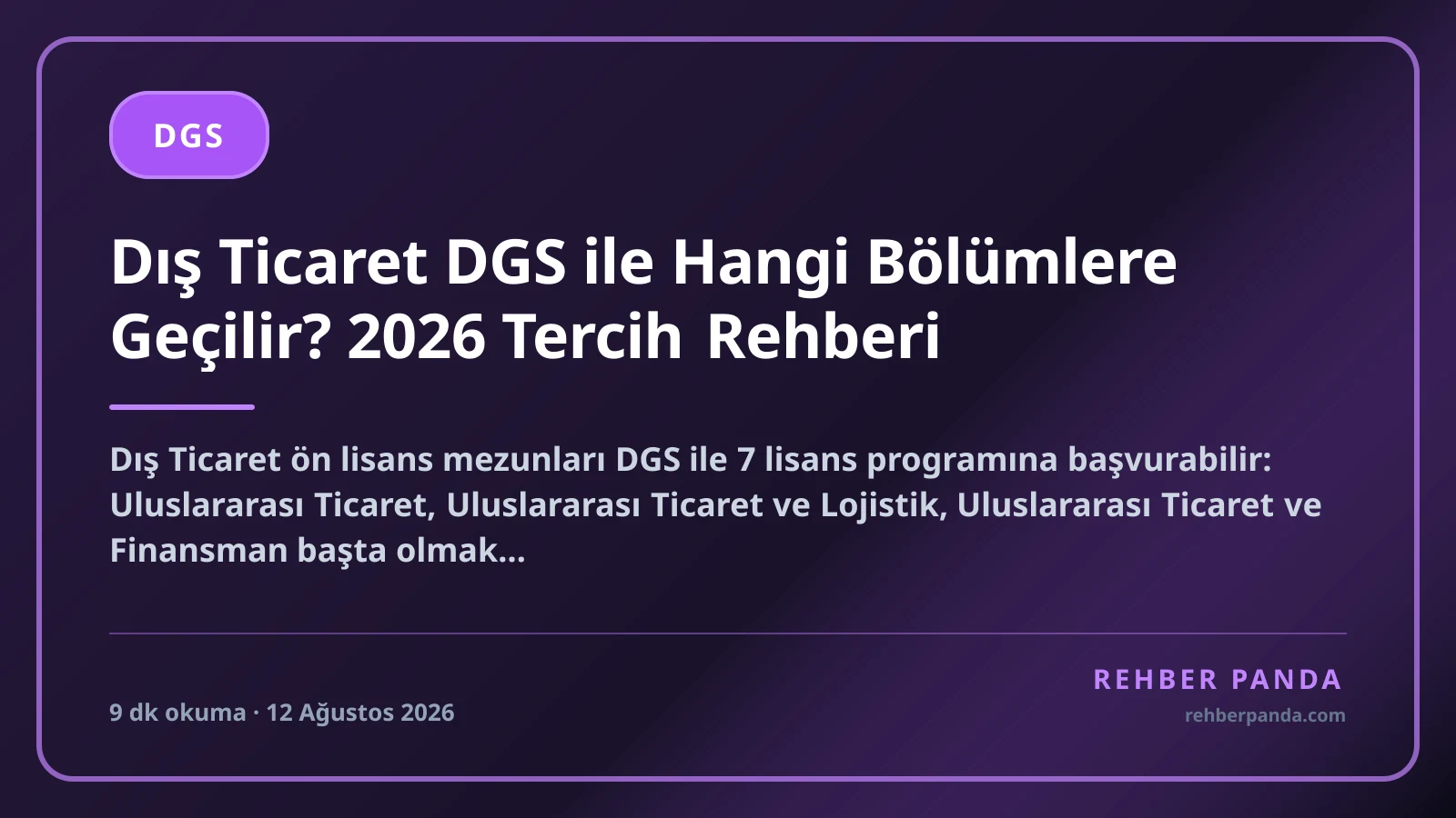 Dış Ticaret DGS ile Hangi Bölümlere Geçilir? 2026 Tercih Rehberi