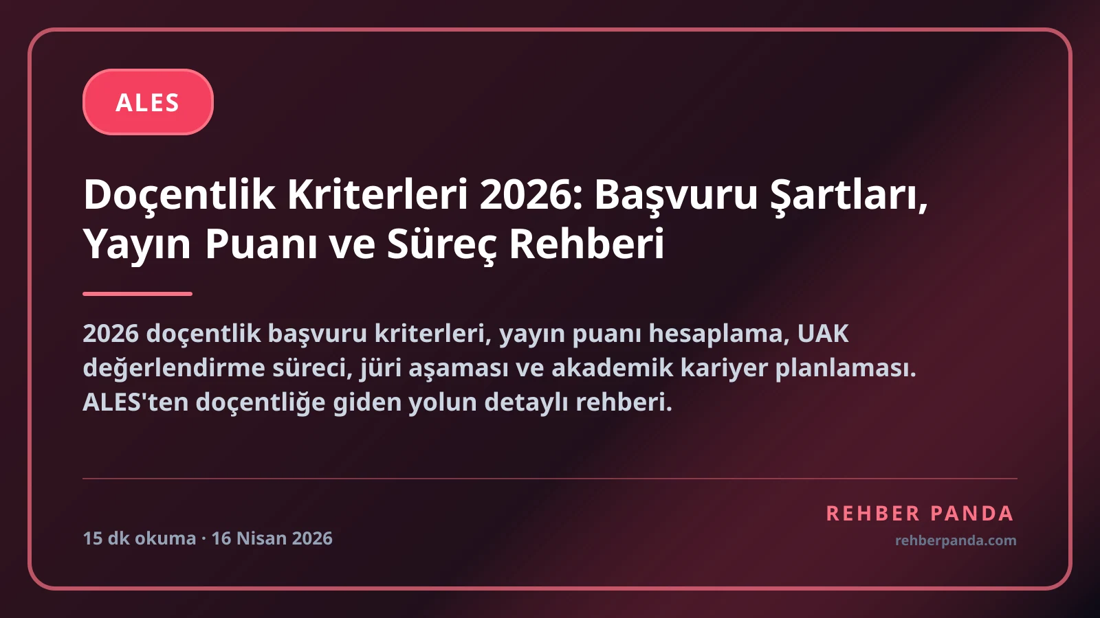 Doçentlik Kriterleri 2026: Başvuru Şartları, Yayın Puanı ve Süreç Rehberi