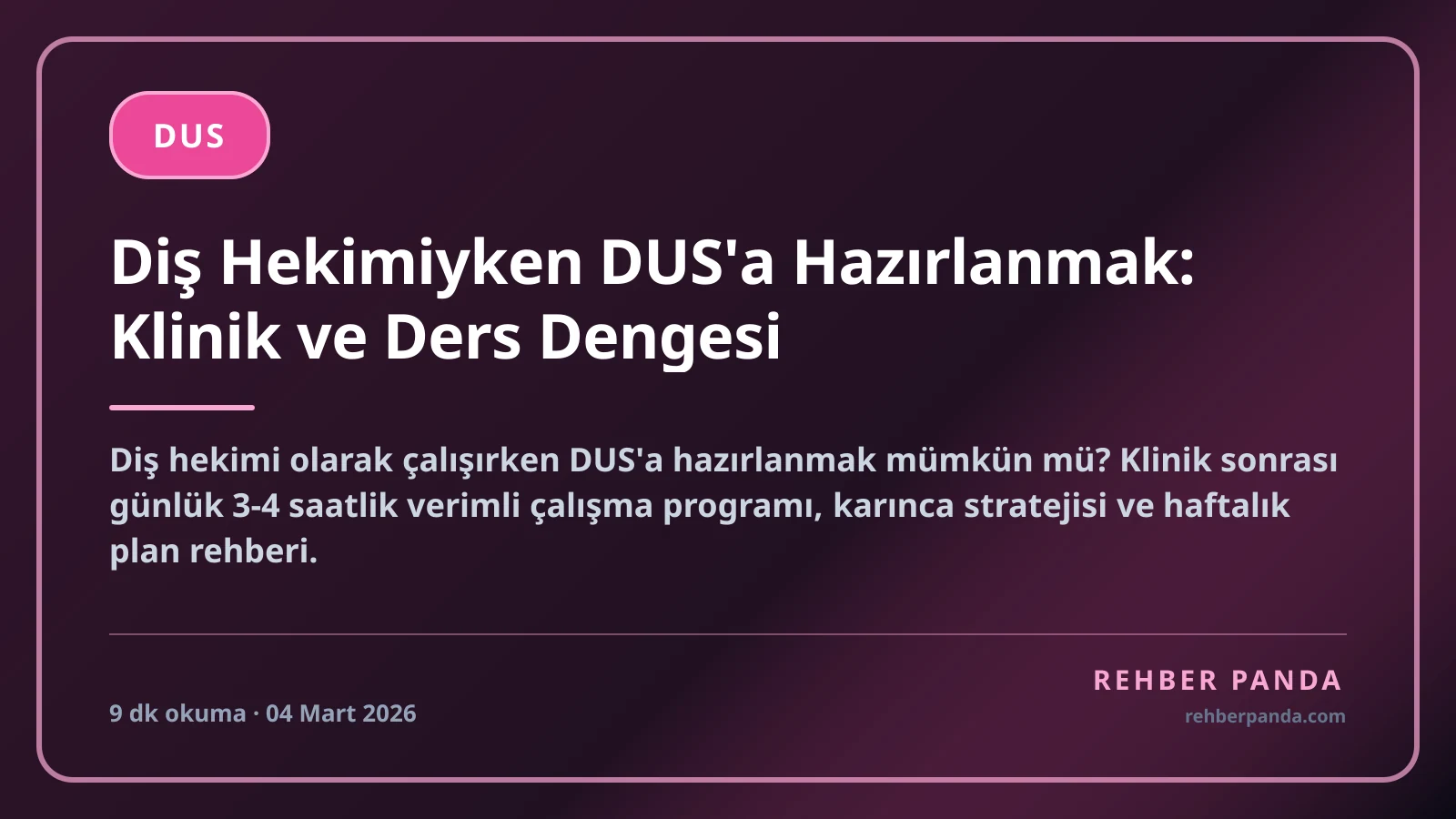Diş Hekimiyken DUS'a Hazırlanmak: Klinik ve Ders Dengesi