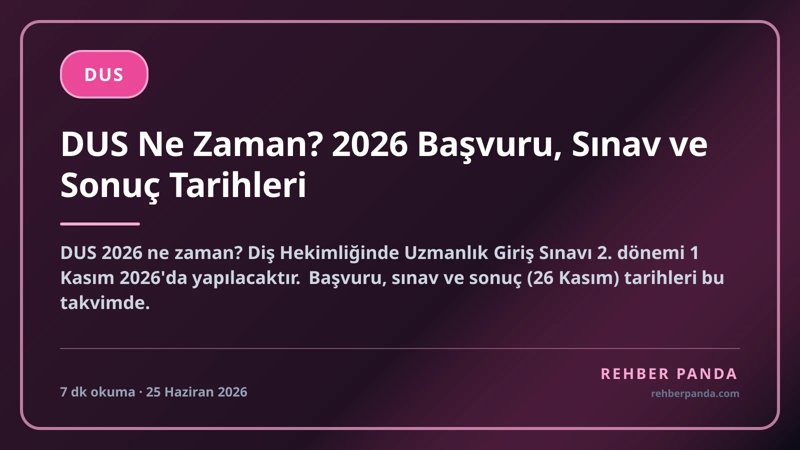 DUS Ne Zaman? 2026 Başvuru, Sınav ve Sonuç Tarihleri