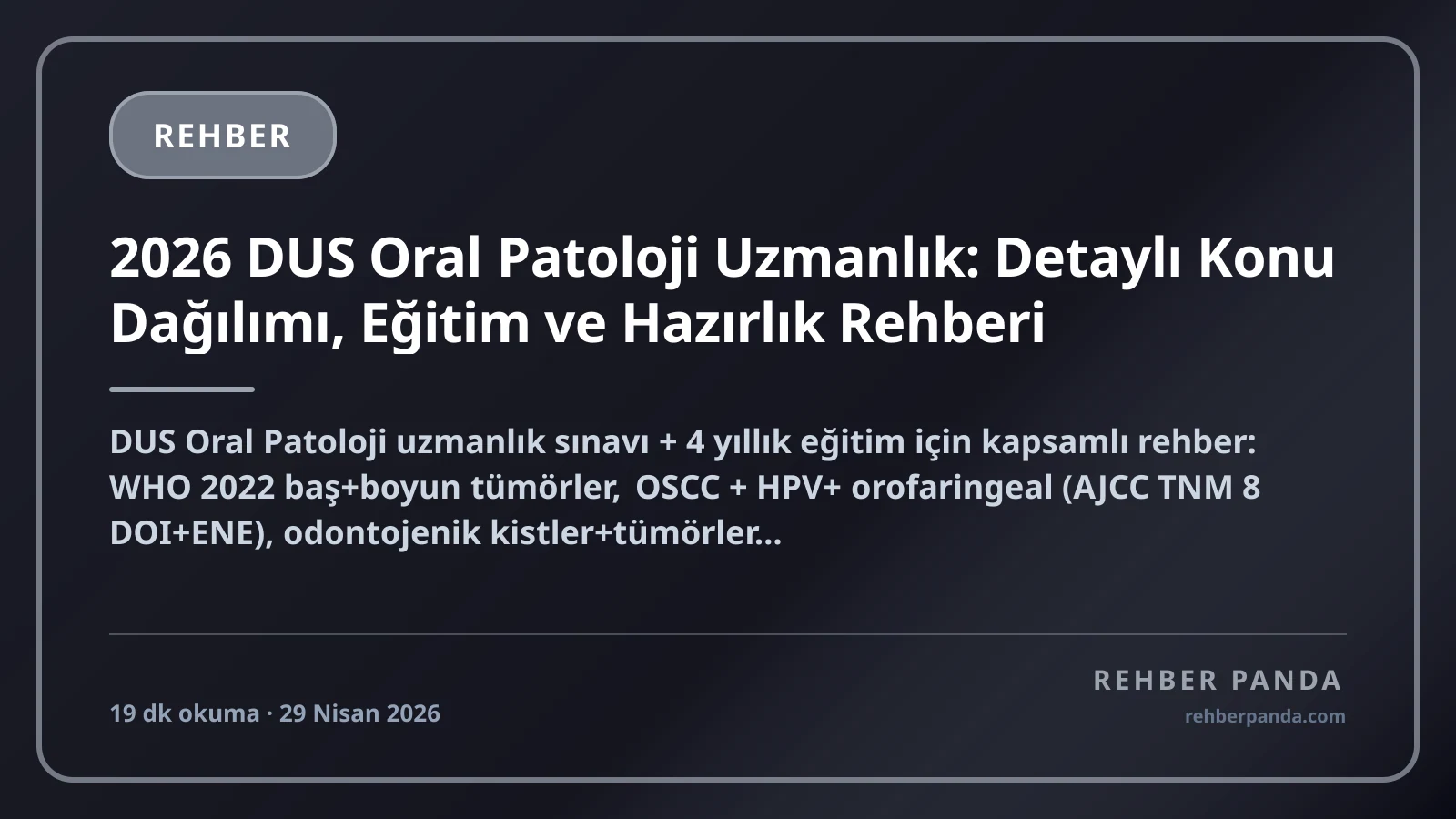2026 DUS Oral Patoloji Uzmanlık: Detaylı Konu Dağılımı, Eğitim ve Hazırlık Rehberi