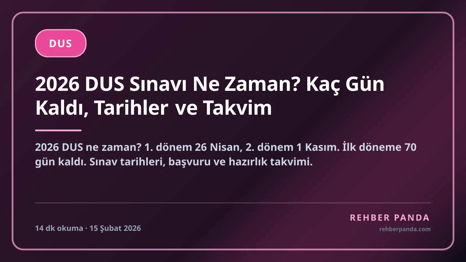 2026 DUS Sınavı Ne Zaman? Kaç Gün Kaldı, Tarihler ve Takvim