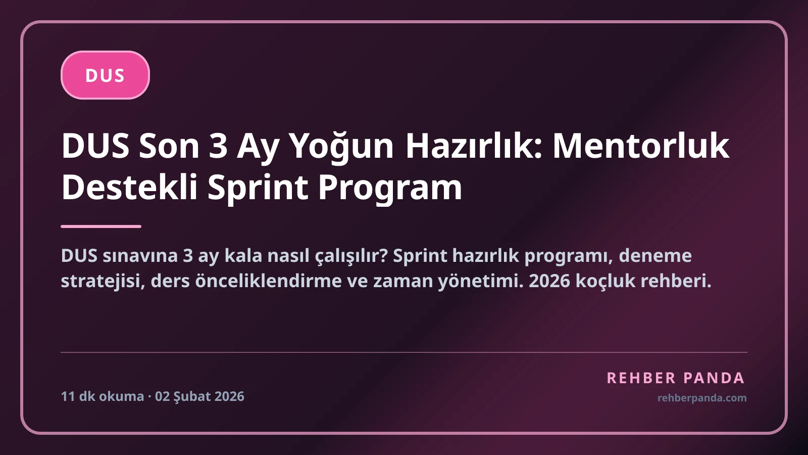 DUS Son 3 Ay Yoğun Hazırlık: Mentorluk Destekli Sprint Program