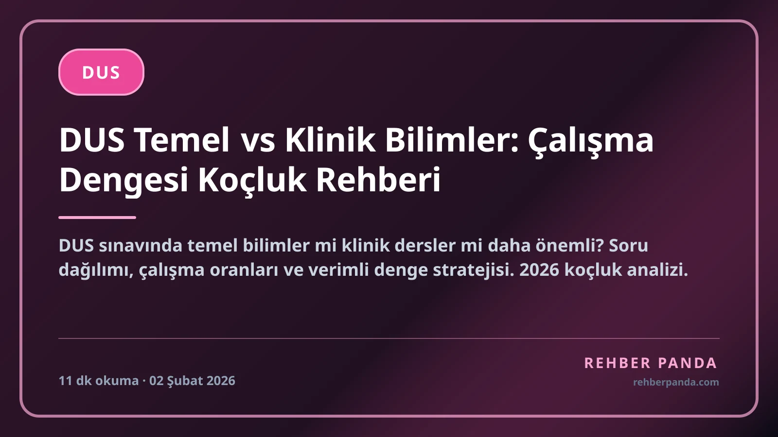 DUS Temel vs Klinik Bilimler: Çalışma Dengesi Koçluk Rehberi