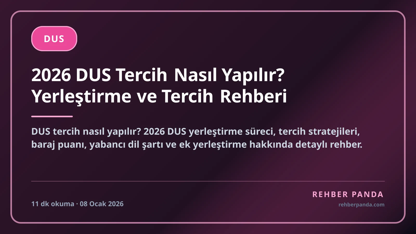 2026 DUS Tercih Nasıl Yapılır? Yerleştirme ve Tercih Rehberi