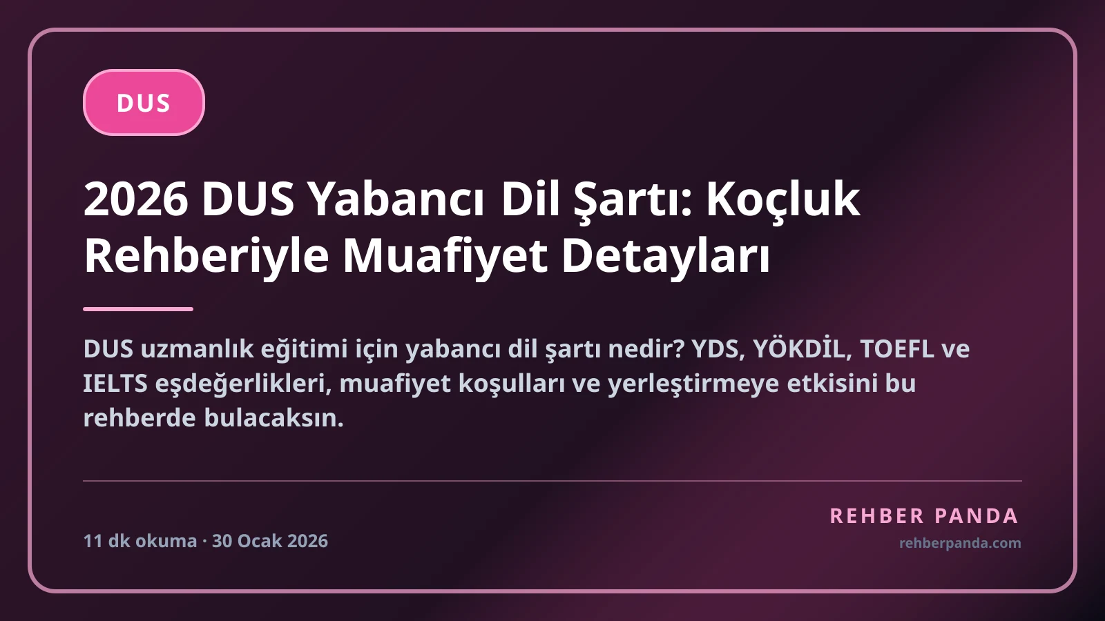 2026 DUS Yabancı Dil Şartı: Koçluk Rehberiyle Muafiyet Detayları