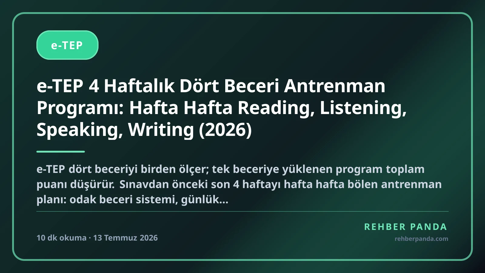 e-TEP 4 Haftalık Dört Beceri Antrenman Programı: Hafta Hafta Reading, Listening, Speaking, Writing (2026)