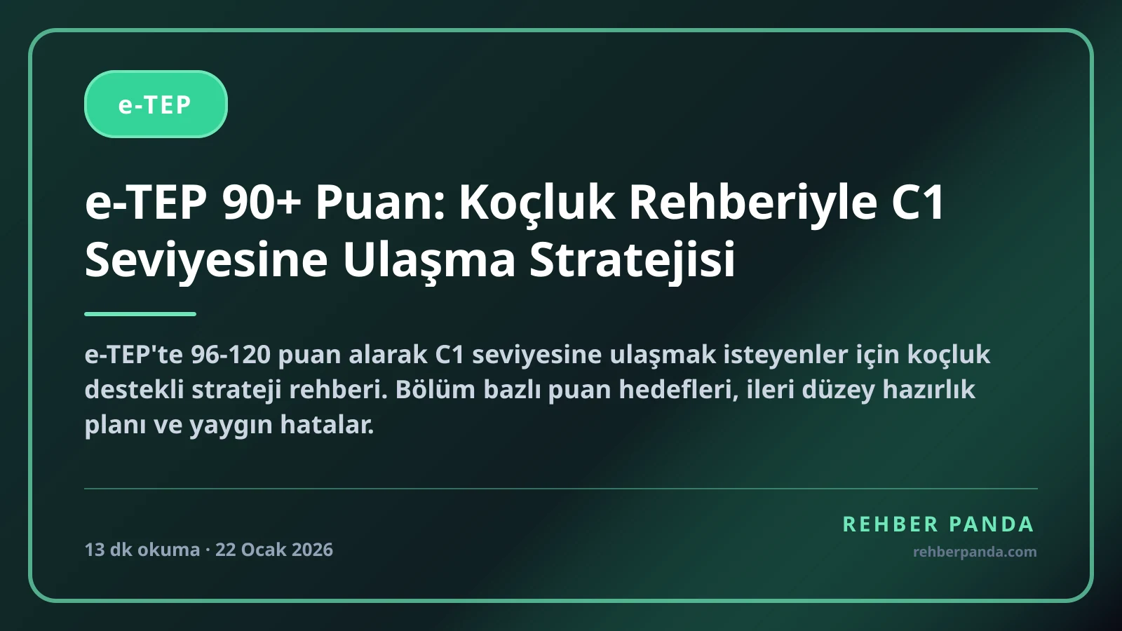 e-TEP 90+ Puan: Koçluk Rehberiyle C1 Seviyesine Ulaşma Stratejisi